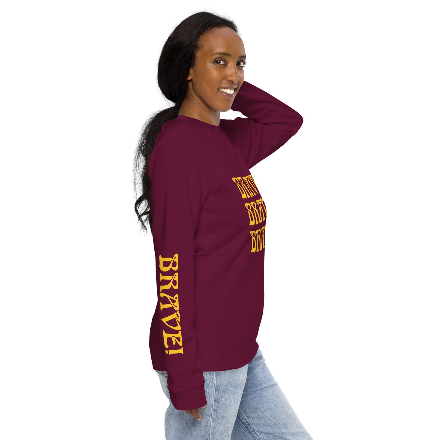 "BRAVE!"Unisex Organic Raglan Sweatshirt W/Triple Yellow Font