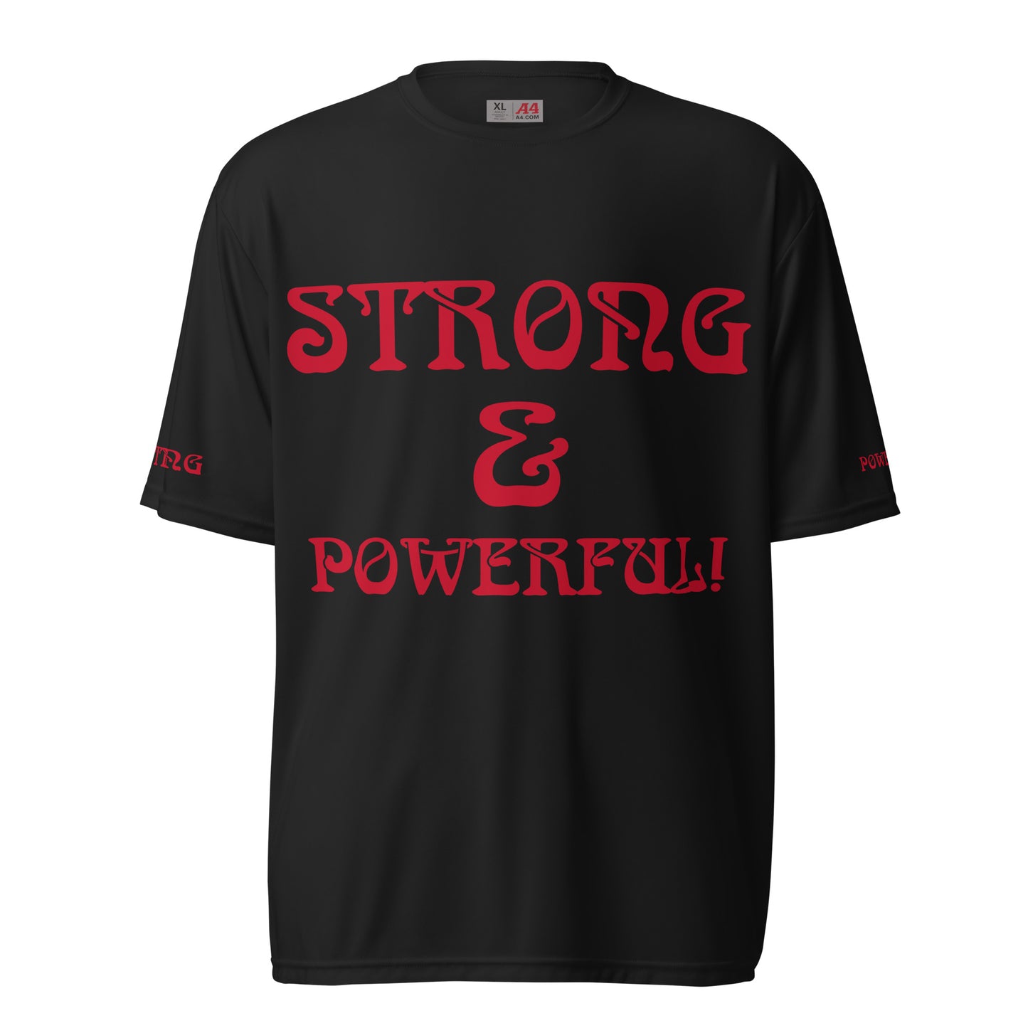 “STRONG&POWERFUL!”Unisex Performance Crew Neck T-Shirt W/Red Font