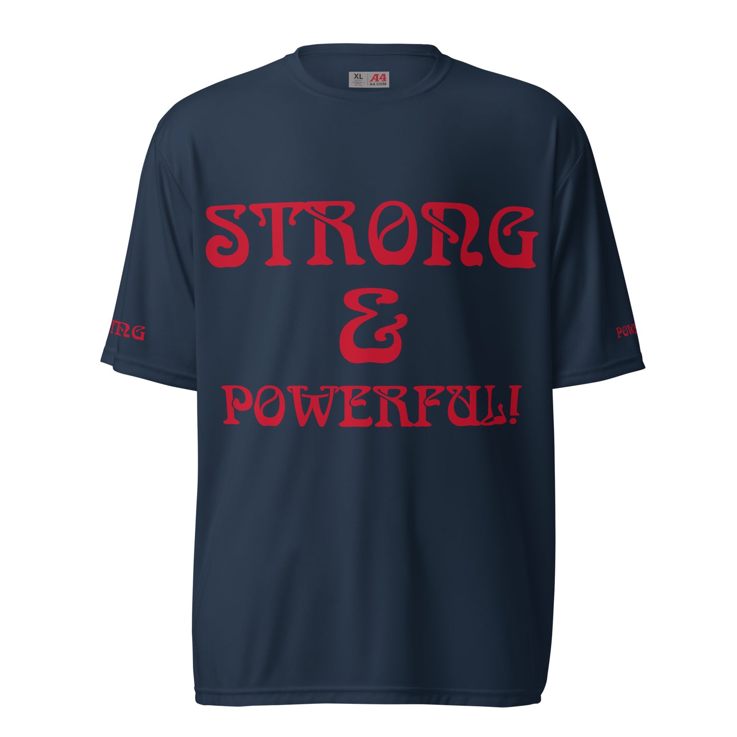 “STRONG&POWERFUL!”Unisex Performance Crew Neck T-Shirt W/Red Font