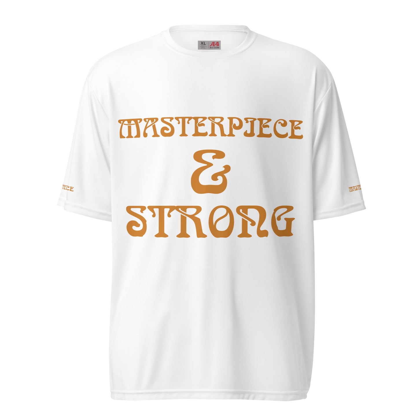 “MASTERPIECE & STRONG Unisex Performance Crew Neck T-Shirt W/Bronze Font