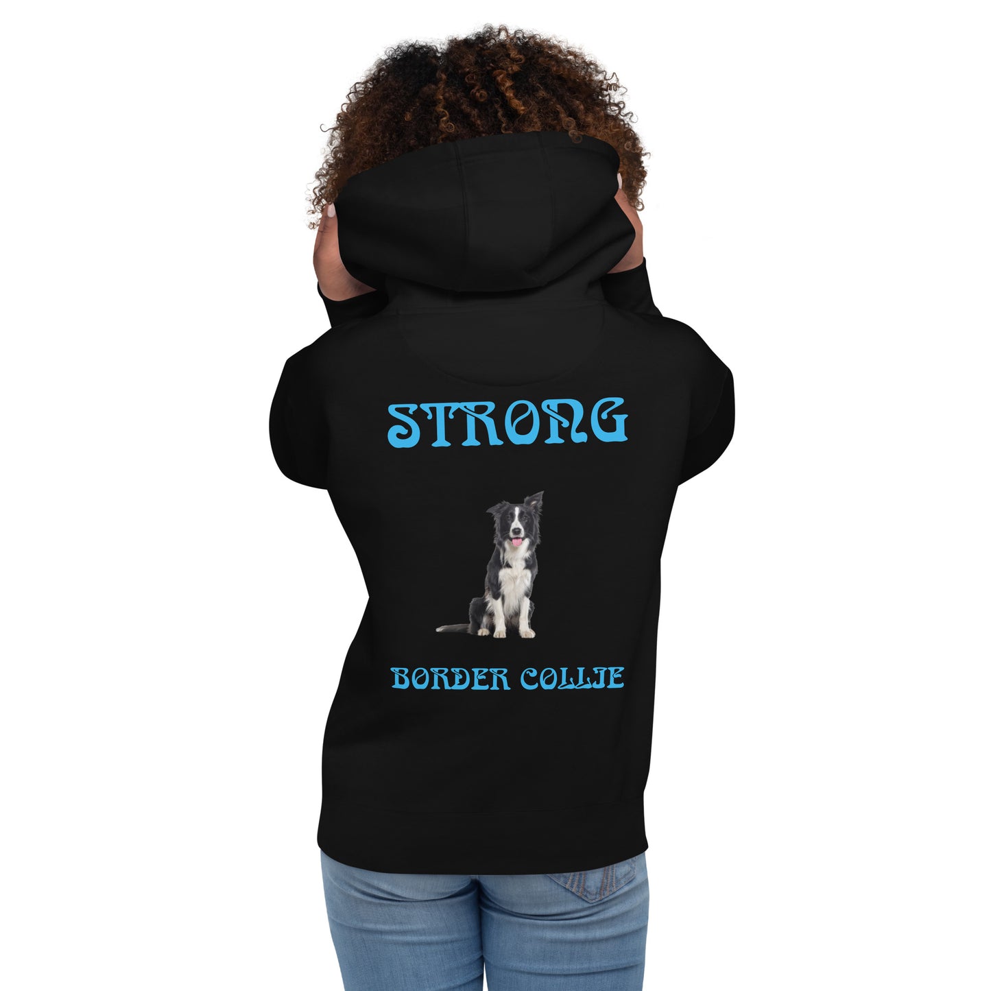 “STRONG BORDER COLLIE”Unisex Hoodie W/SkyBlue Font