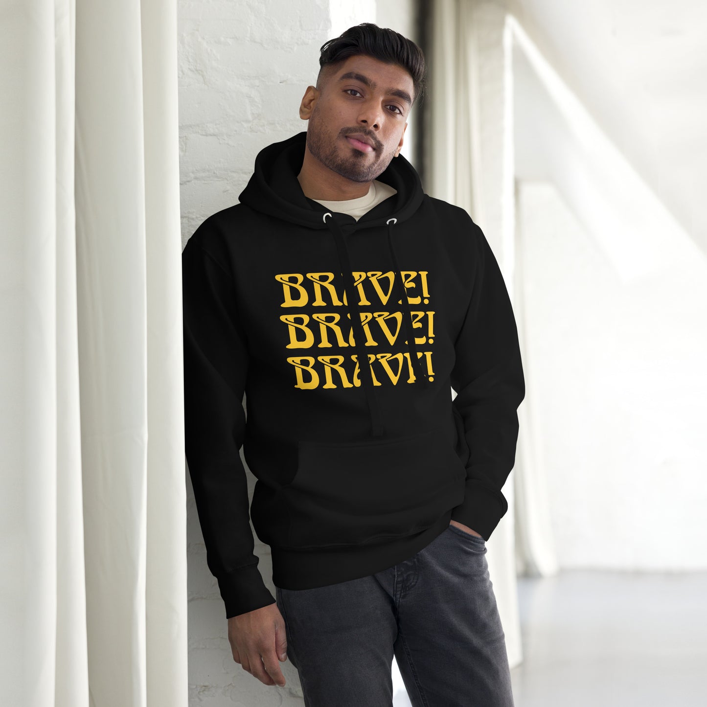 “BRAVE!"Unisex Hoodie W/Triple Yellow Font