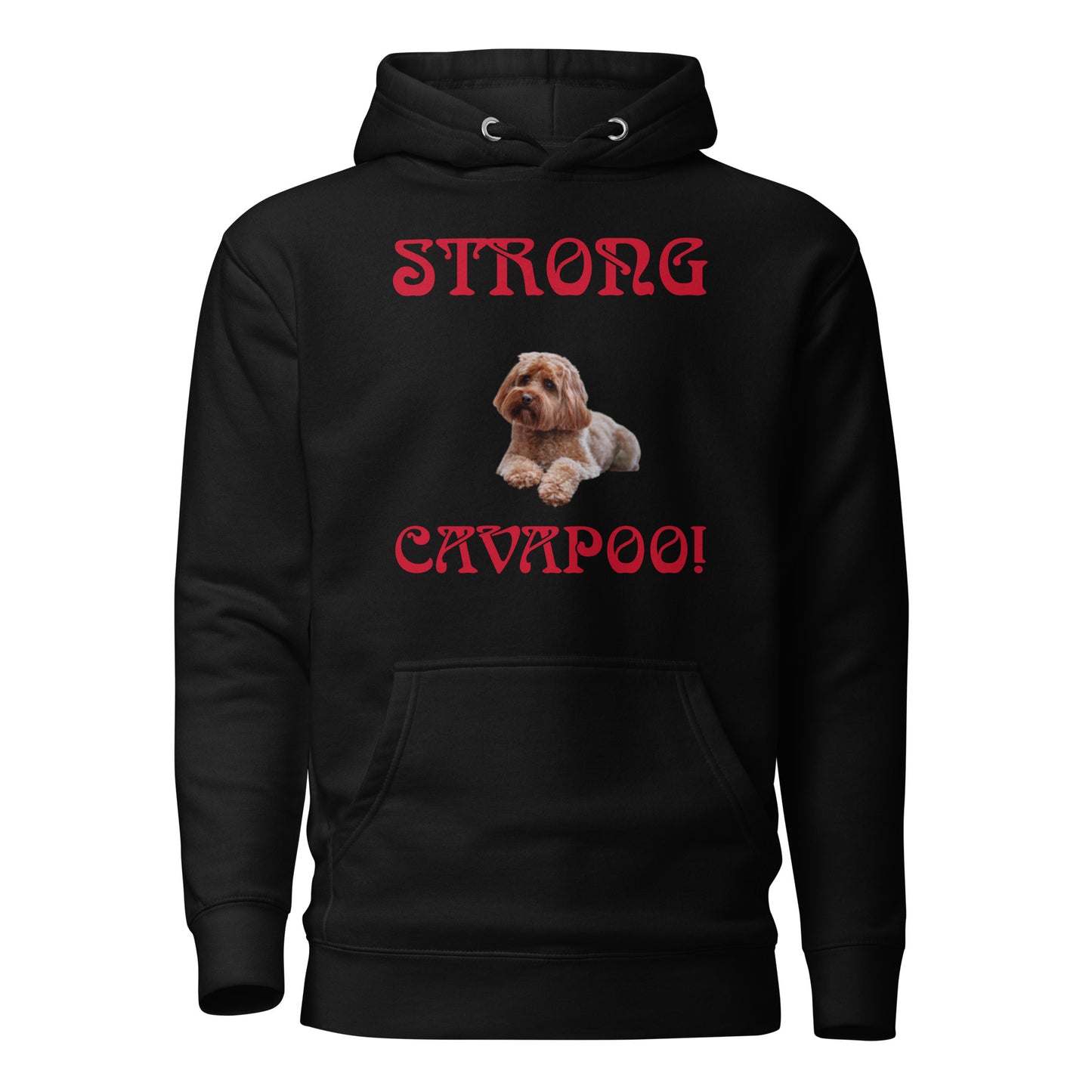 “STRONG CAVAPOO!”Unisex Hoodie W/Red Font