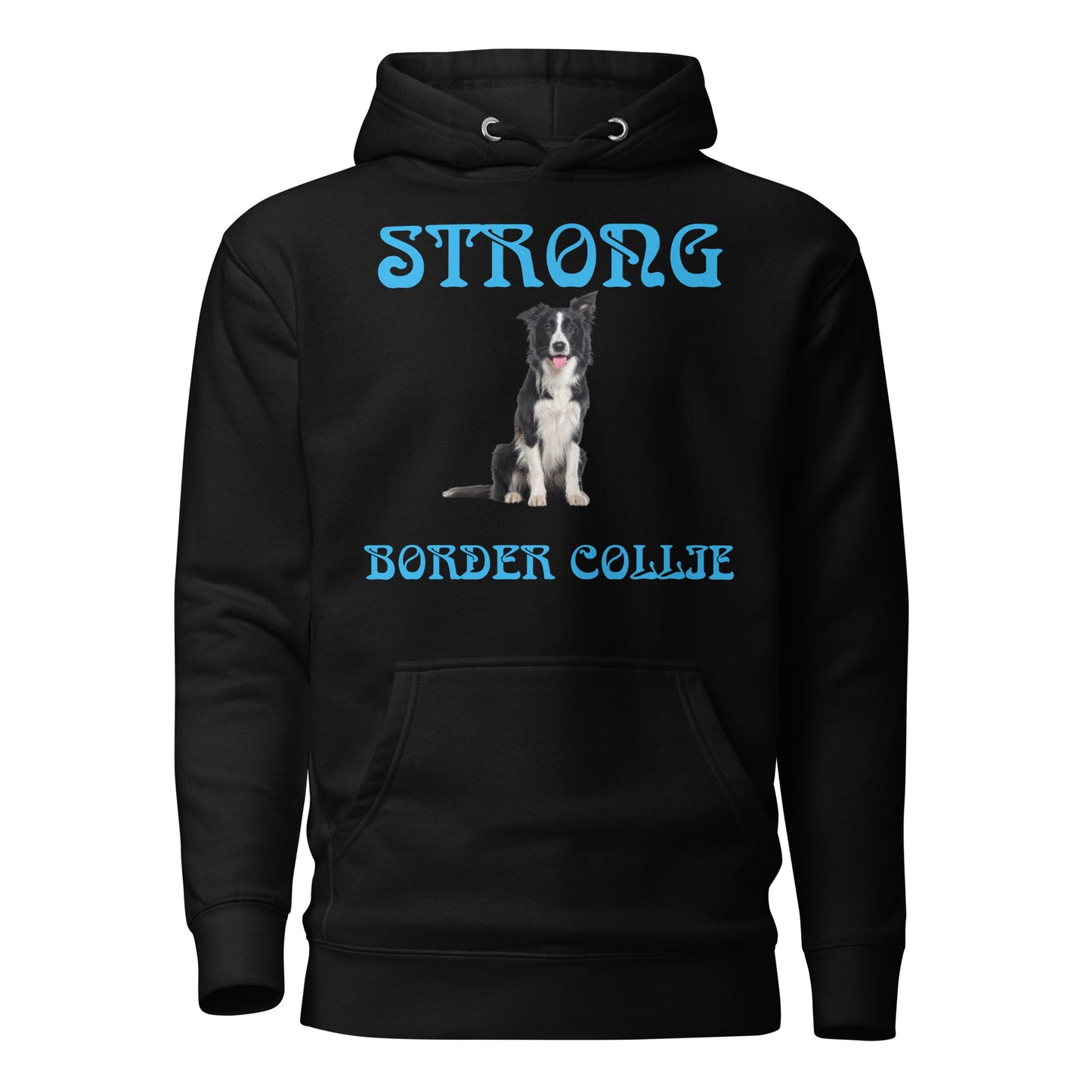“STRONG BORDER COLLIE”Unisex Hoodie W/SkyBlue Font