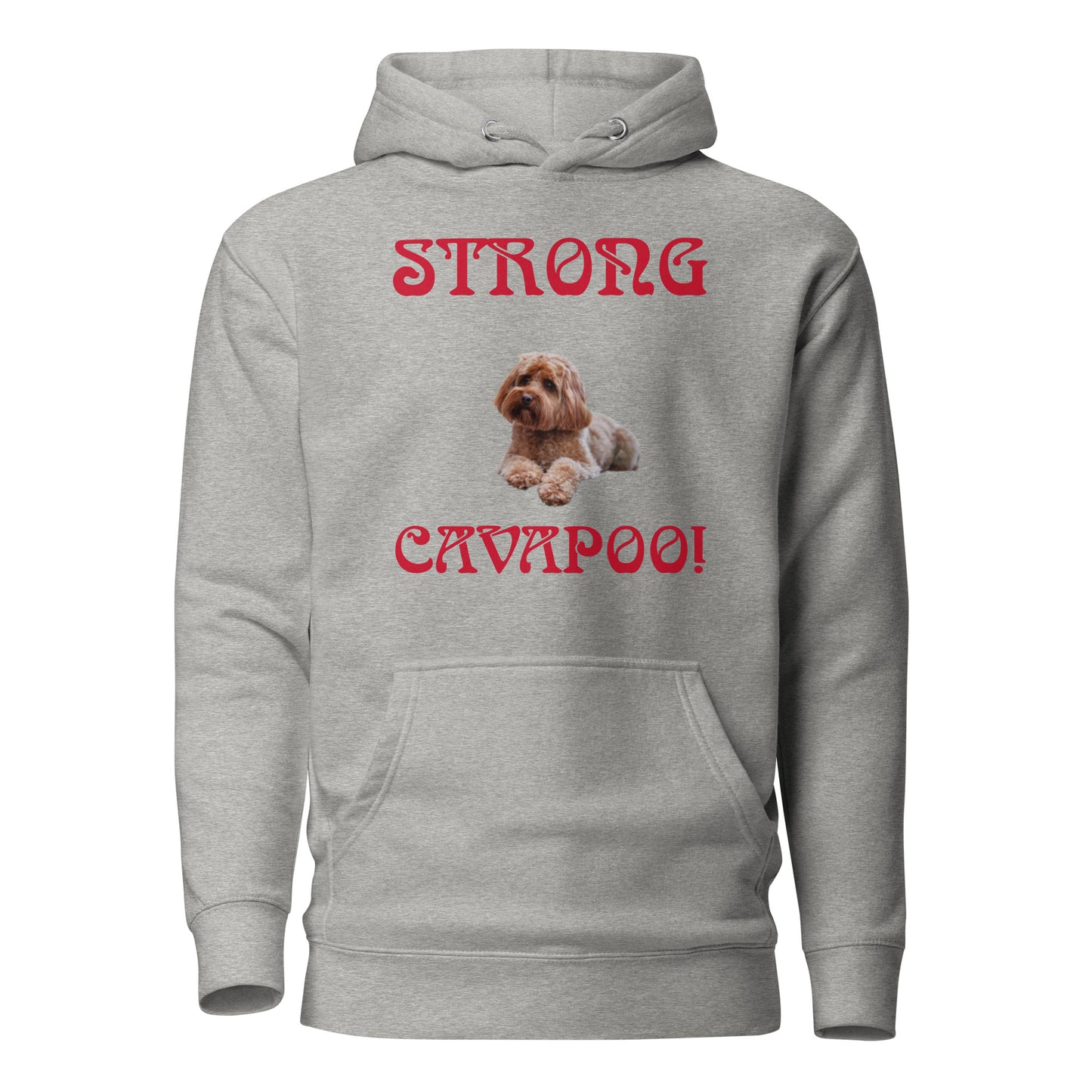 “STRONG CAVAPOO!”Unisex Hoodie W/Red Font