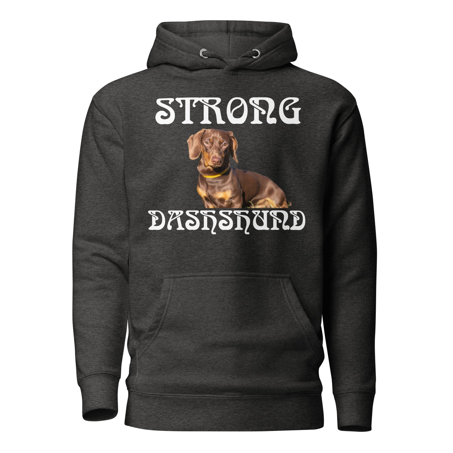 “STRONG DASHSHUND”Unisex Hoodie W/White Font