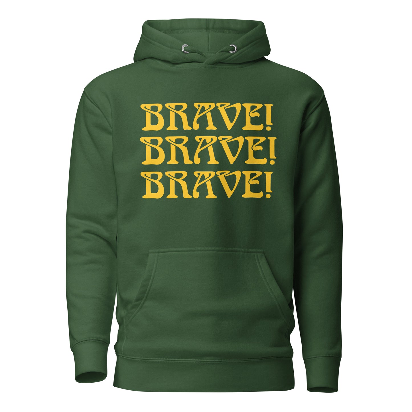 “BRAVE!"Unisex Hoodie W/Triple Yellow Font