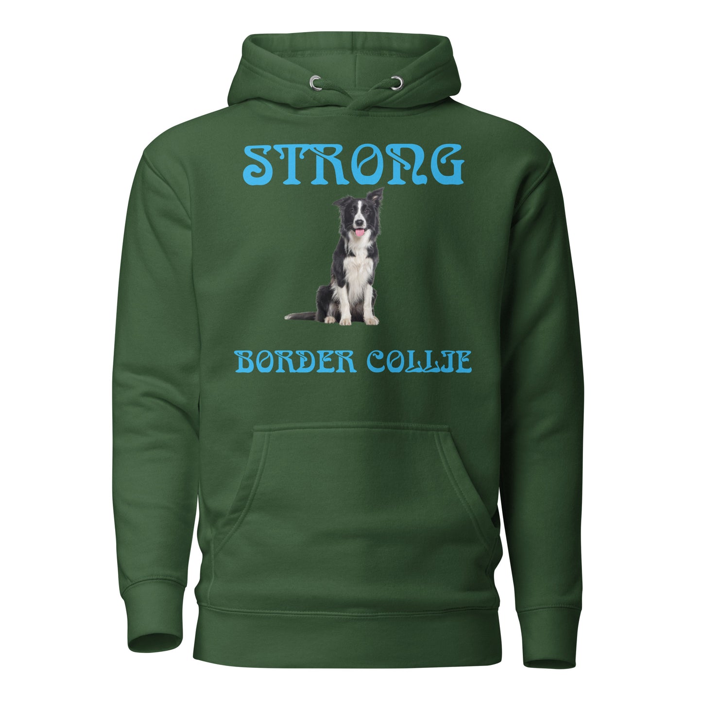 “STRONG BORDER COLLIE”Unisex Hoodie W/SkyBlue Font
