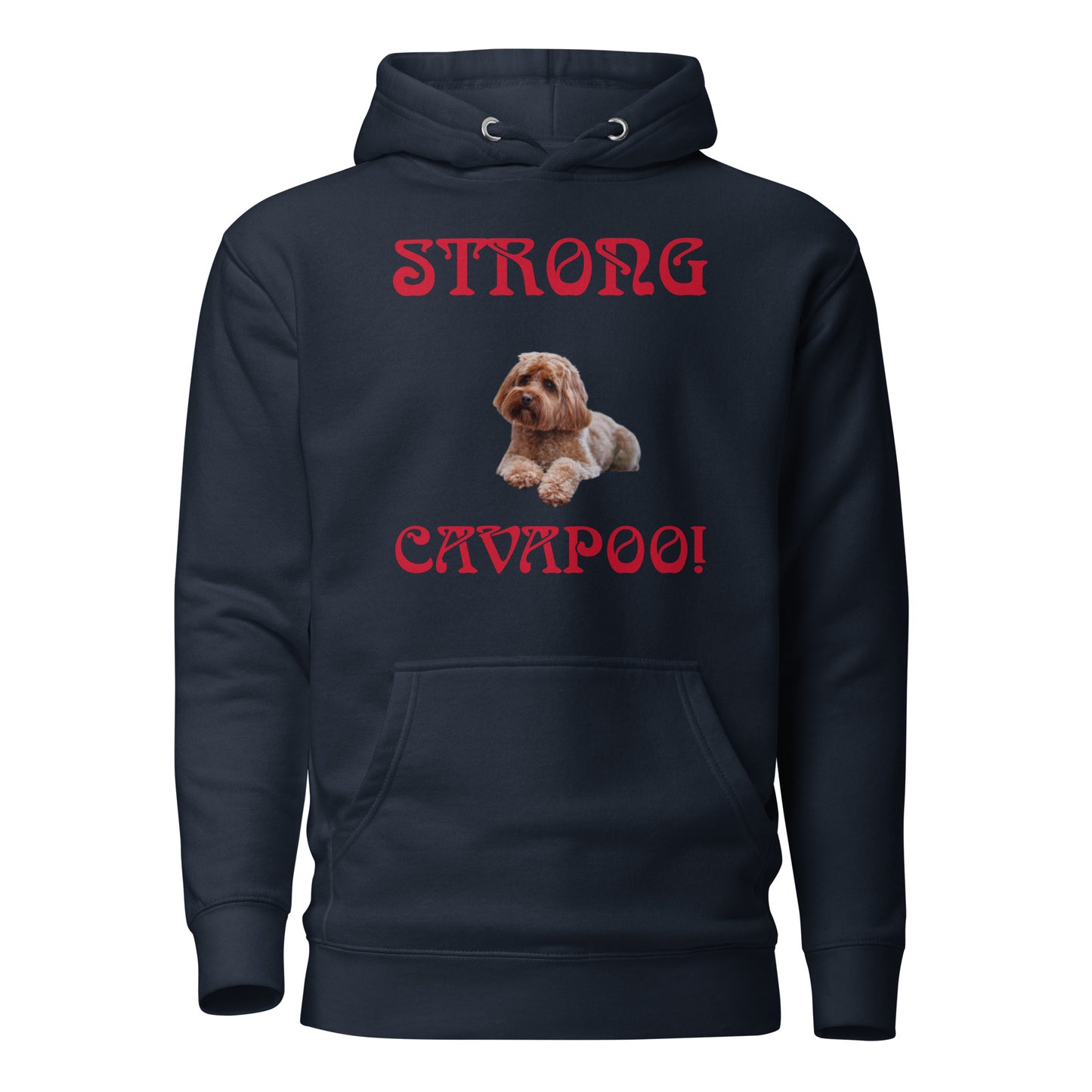 “STRONG CAVAPOO!”Unisex Hoodie W/Red Font