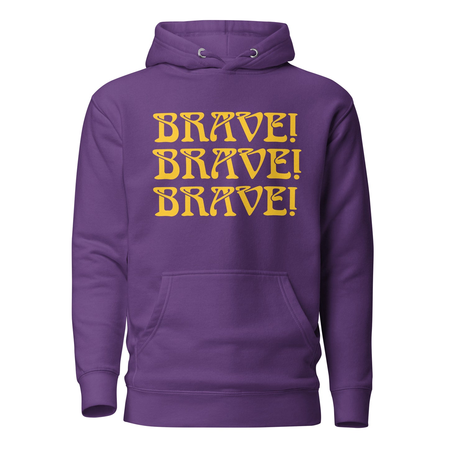 “BRAVE!"Unisex Hoodie W/Triple Yellow Font