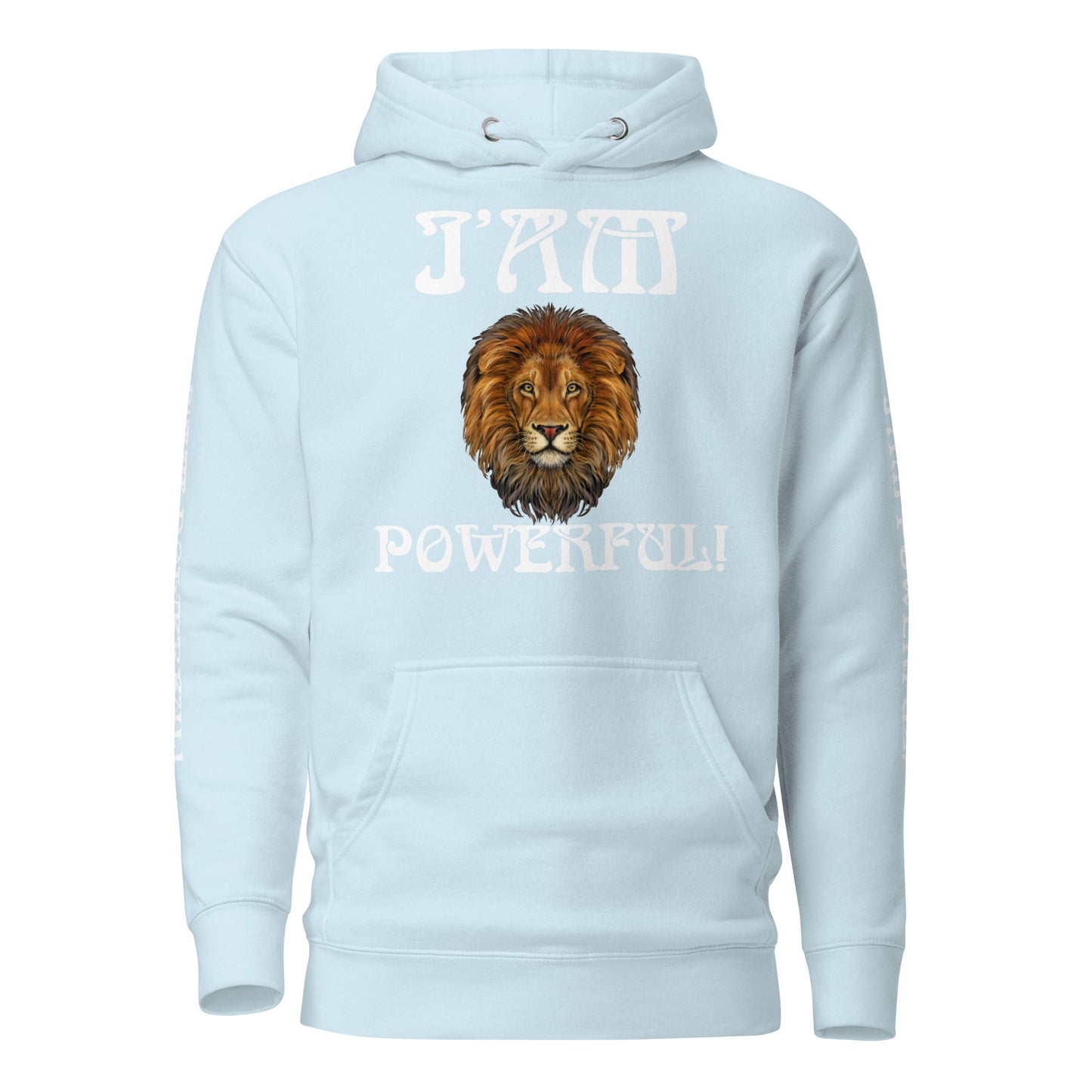 “I’AM POWERFUL!"Unisex Hoodie W/Front/Back White Font