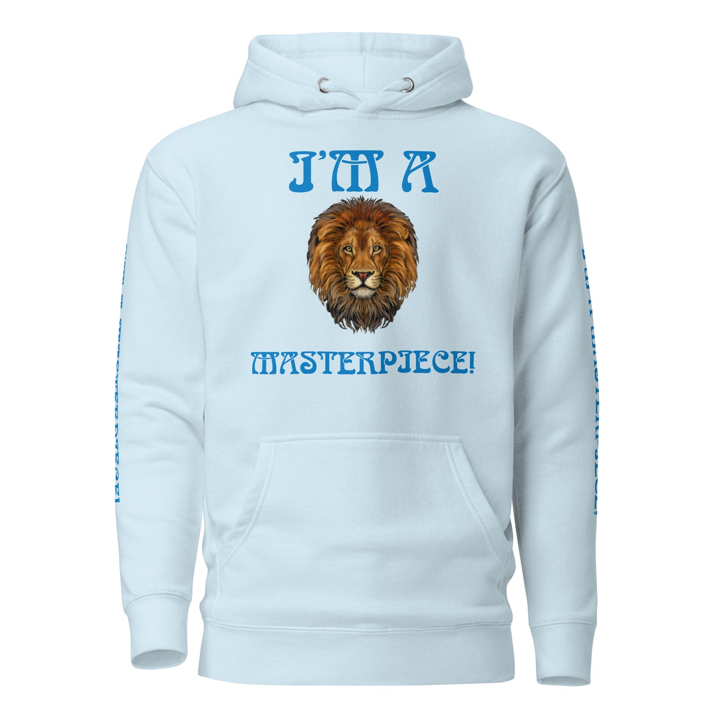 “I”AM A MASTERPIECE!"Unisex Hoodie W/SkyBlue Font
