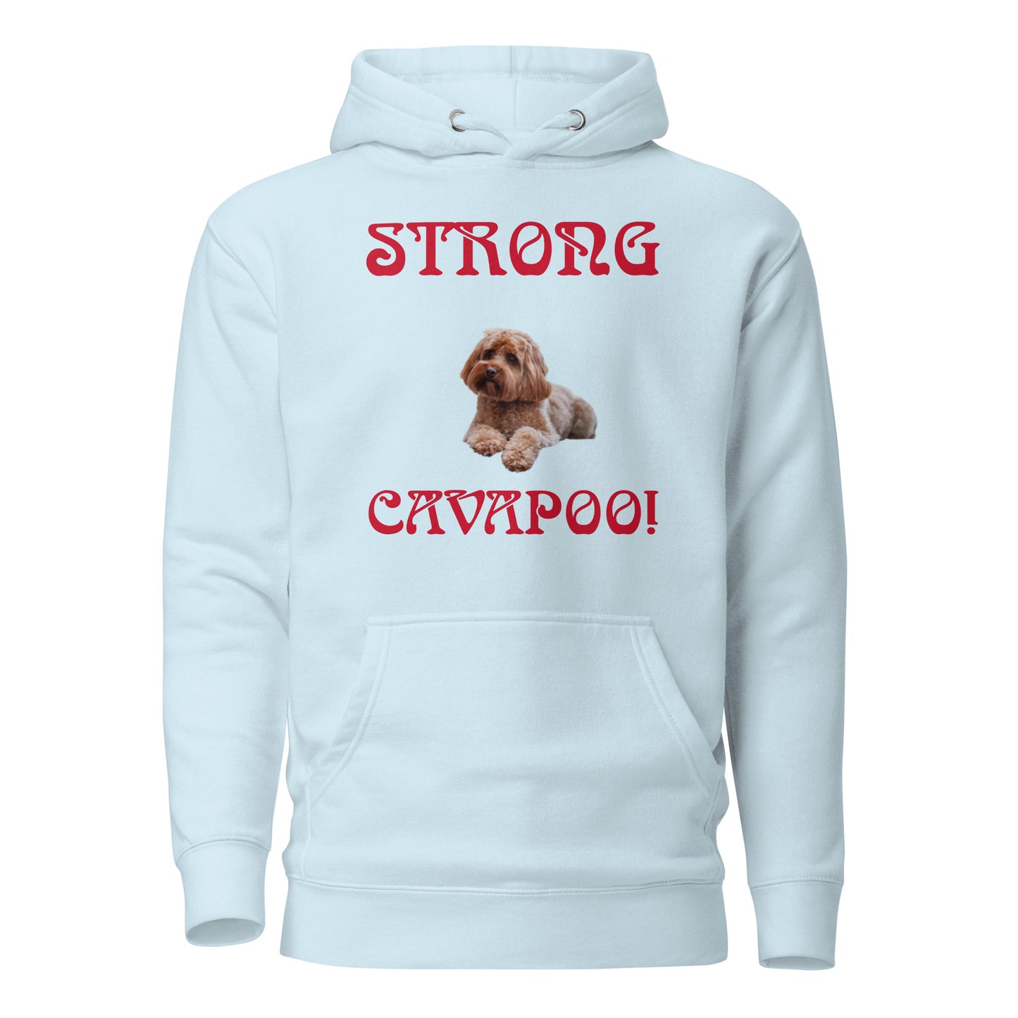 “STRONG CAVAPOO!”Unisex Hoodie W/Red Font