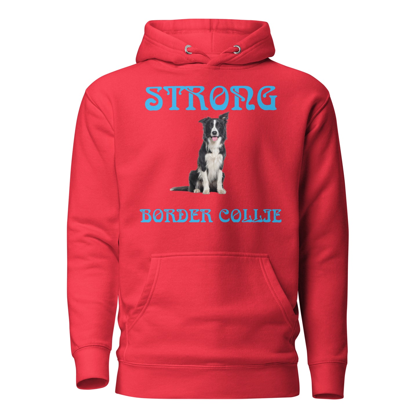 “STRONG BORDER COLLIE”Unisex Hoodie W/SkyBlue Font