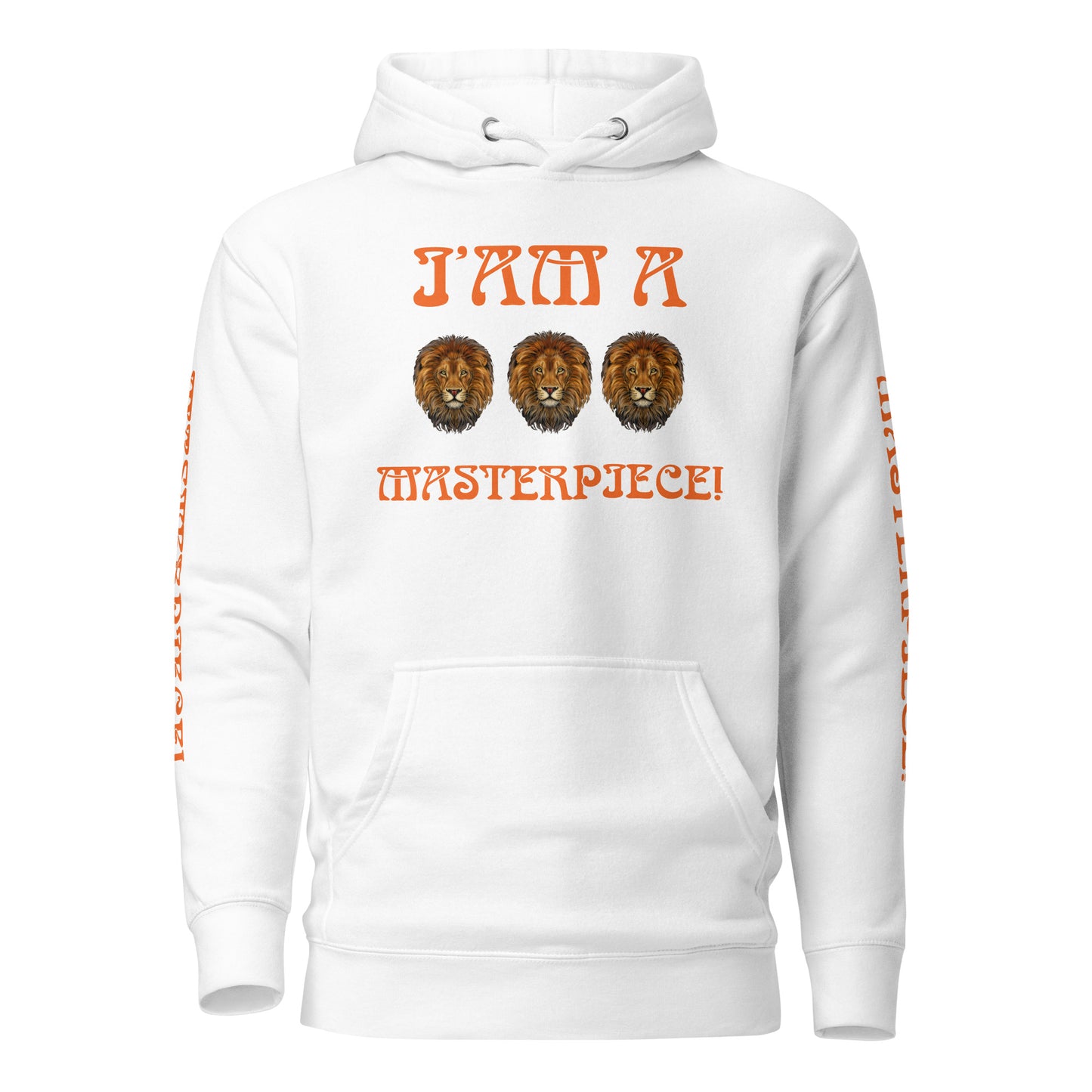 “I’AM A MASTERPIECE!"Unisex Hoodie W/Orange Font