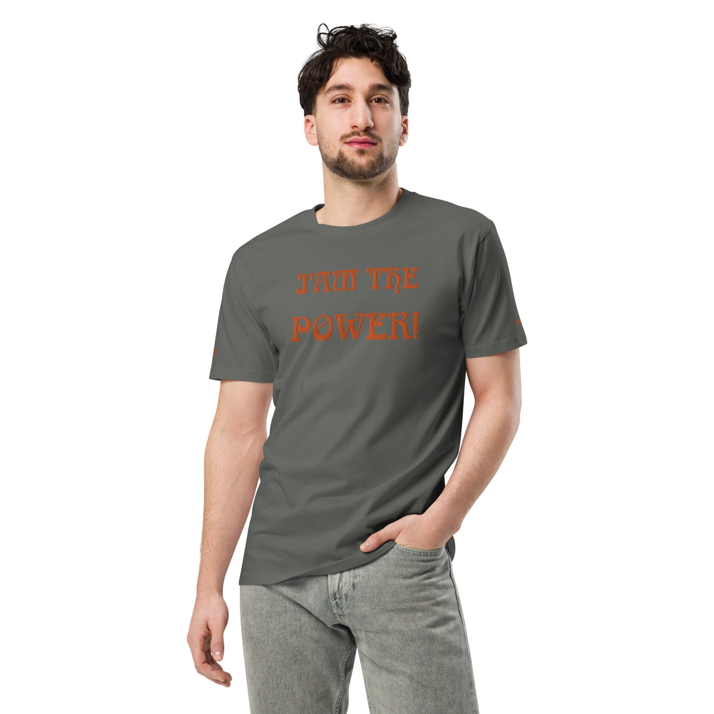 “I’AM THE POWER!”Unisex Premium T-Shirt W/Orange Font