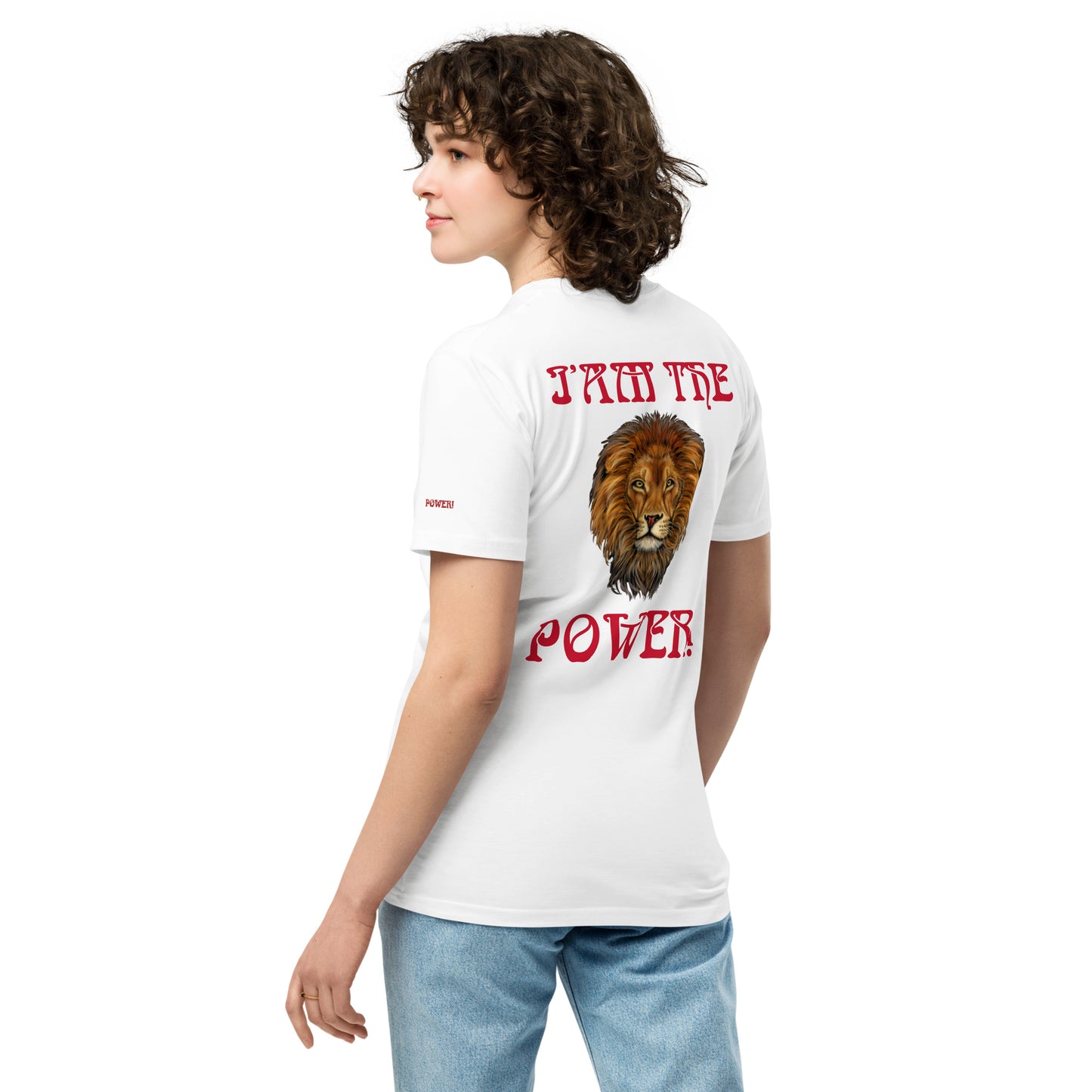 “IAM THE POWER!”Unisex Premium T-Shirt W/Red Font