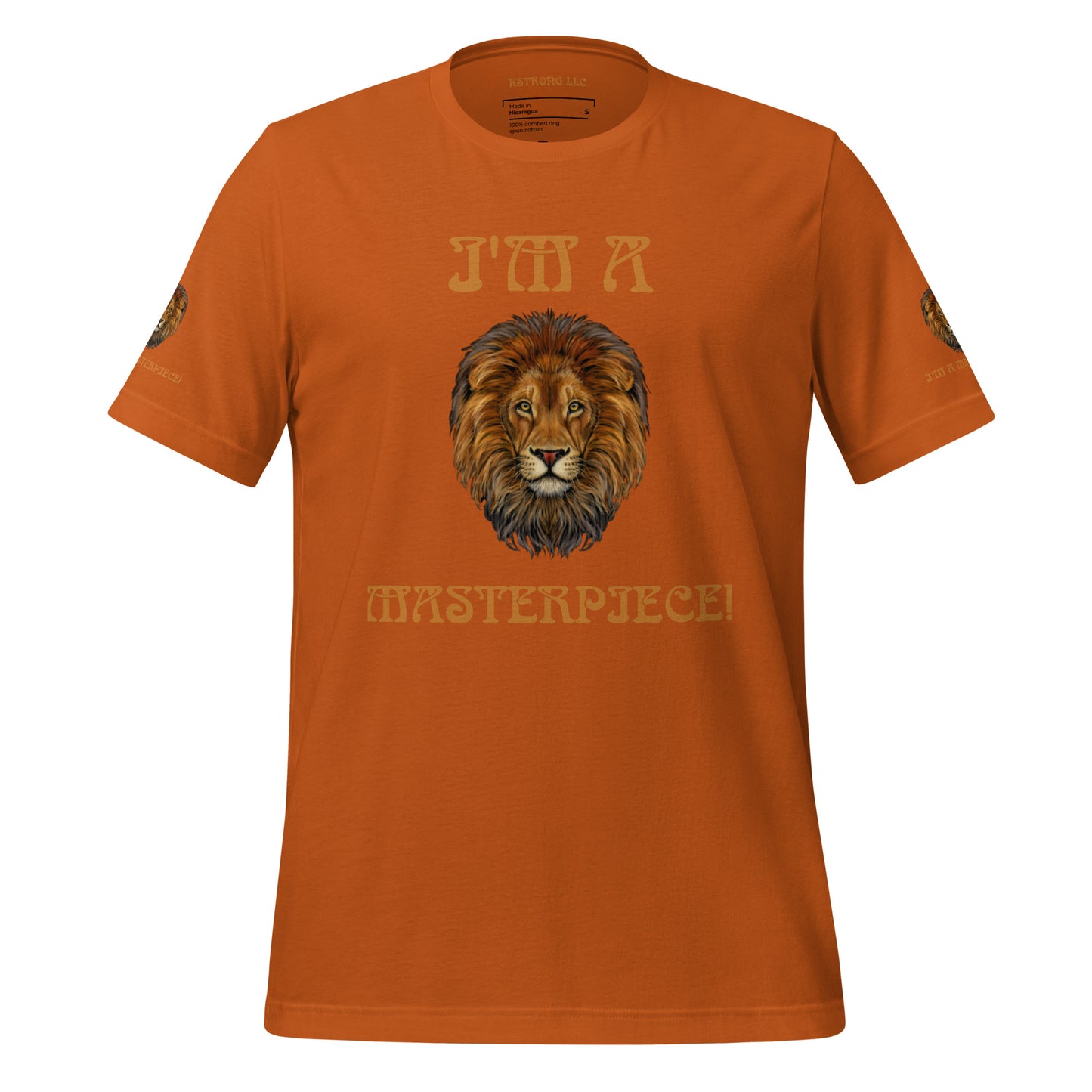 “I’M A MASTERPIECE!"Unisex T-Shirt W/Bronze Font