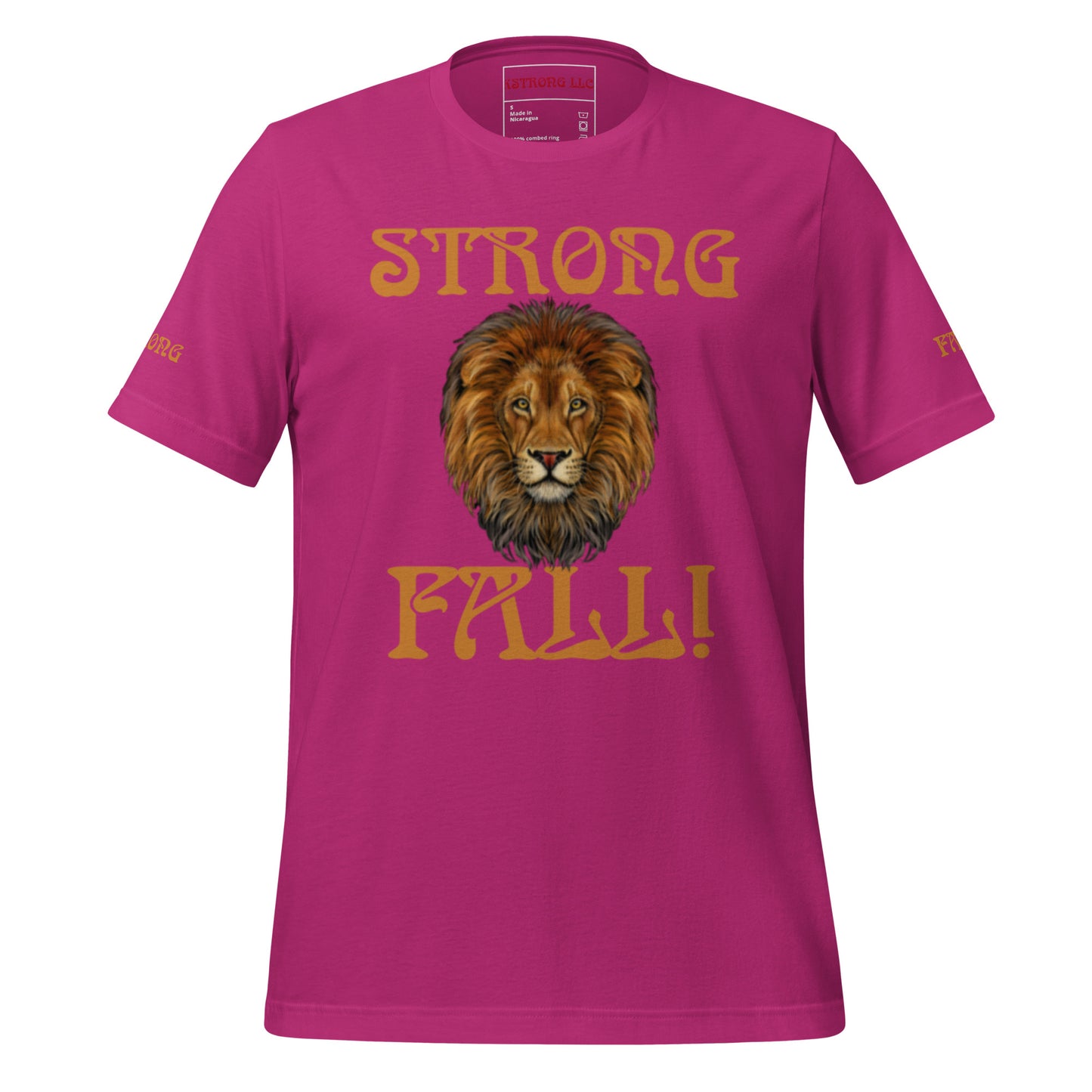 “STRONG FALL!”Unisex T-Shirt W/Fawn Font
