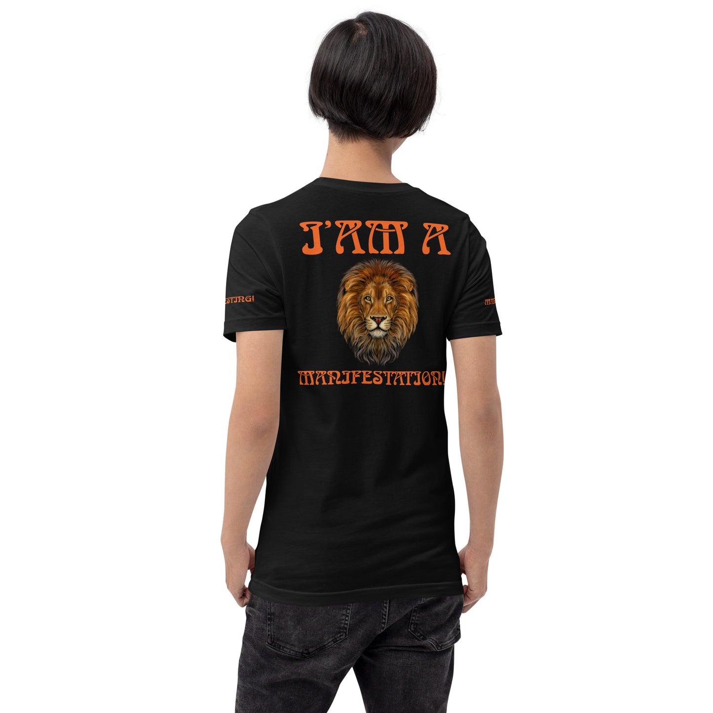 “I’AM A MANIFESTATION!”Unisex T-Shirt W/Orange Font