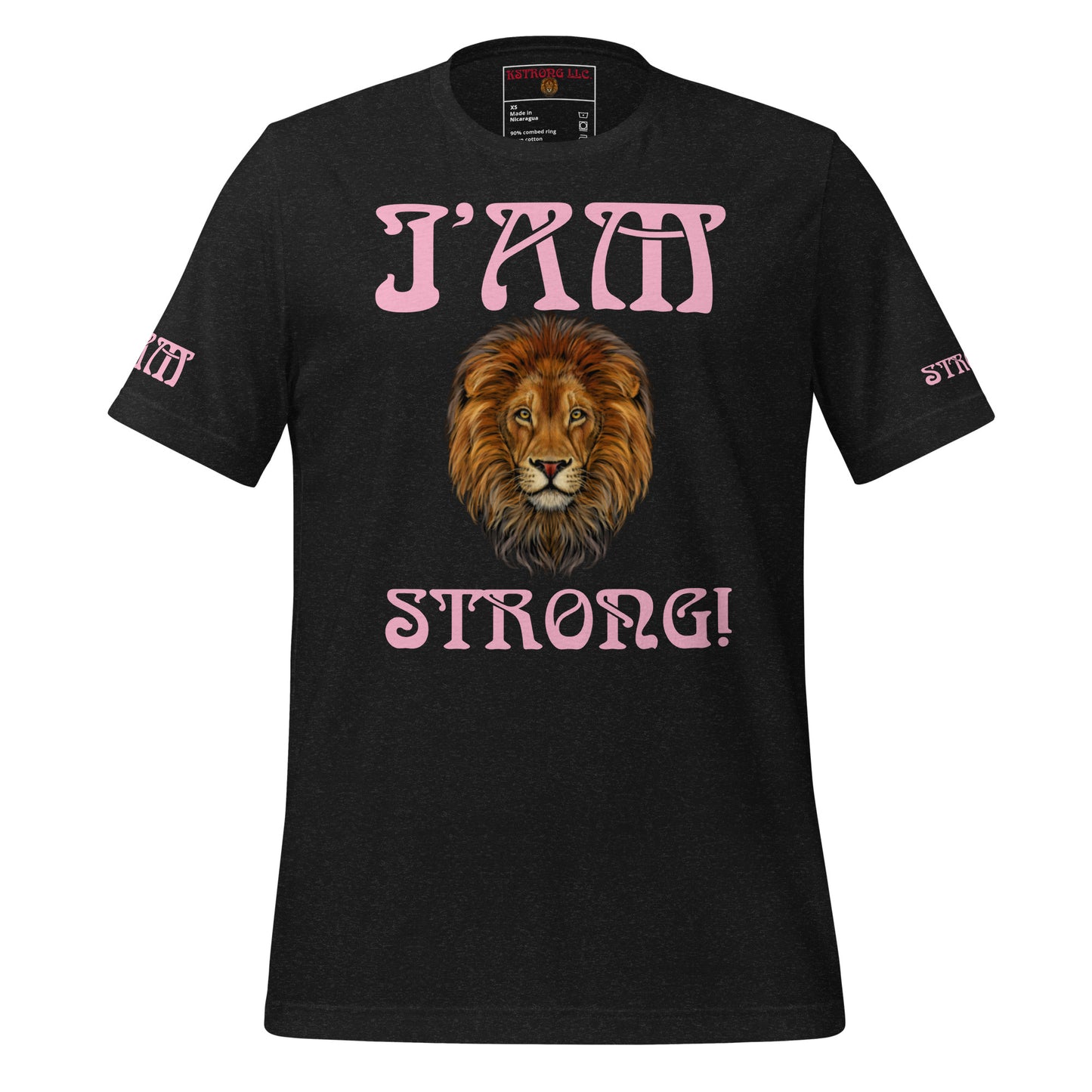 “I’AM STRONG!”Unisex T-Shirt W/Cotton Candy Font