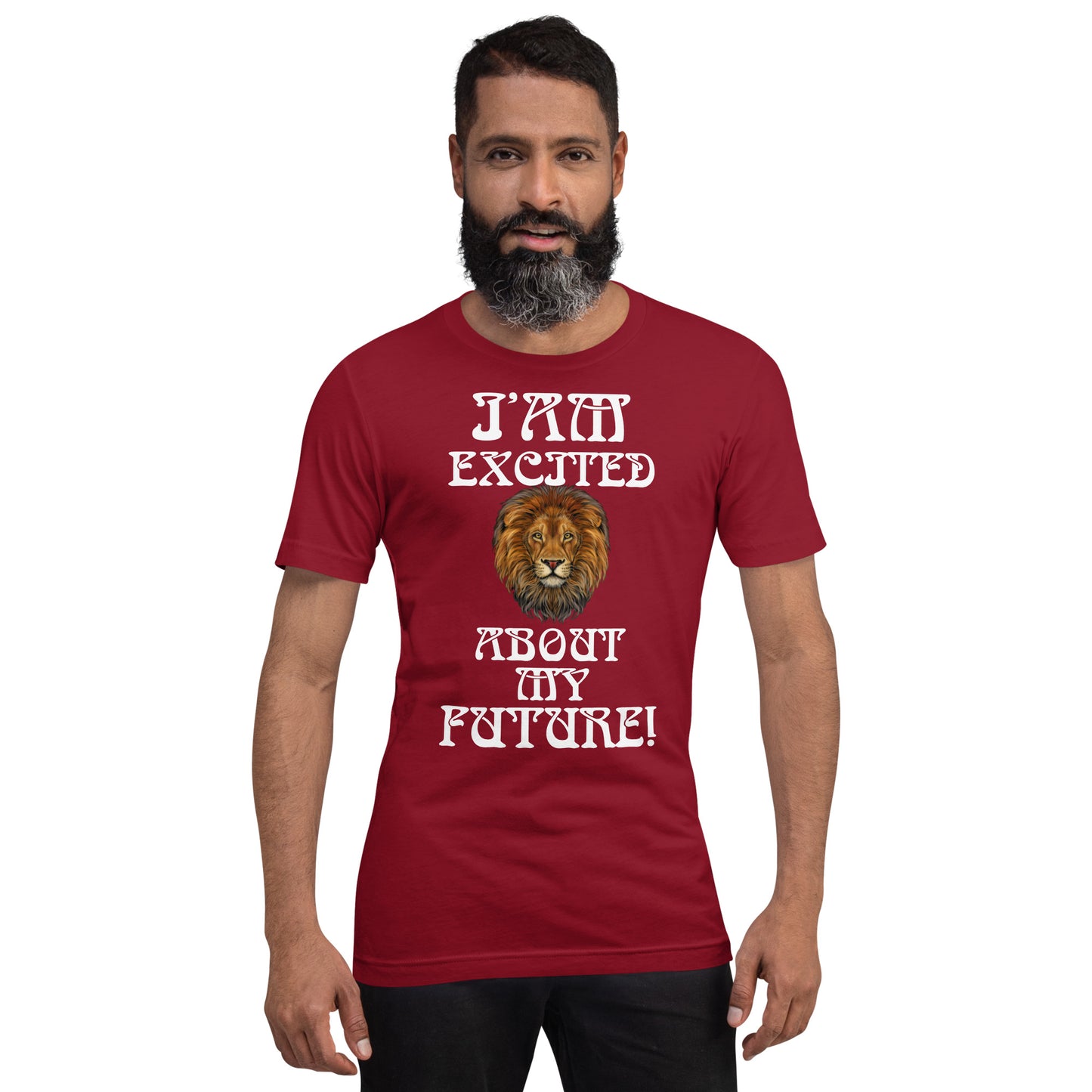 “IAM EXCITED ABOUT MY FUTURE!"Unisex T-Shirt W/White Font
