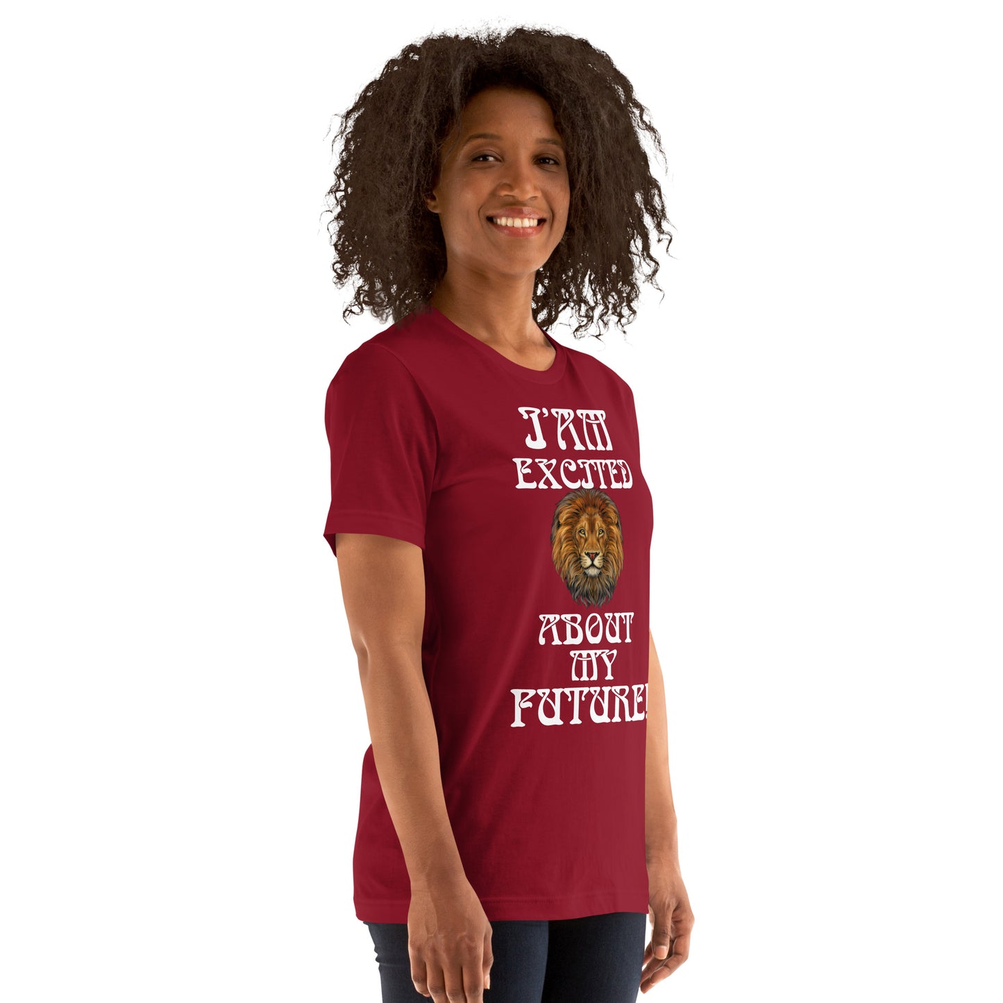 “IAM EXCITED ABOUT MY FUTURE!"Unisex T-Shirt W/White Font