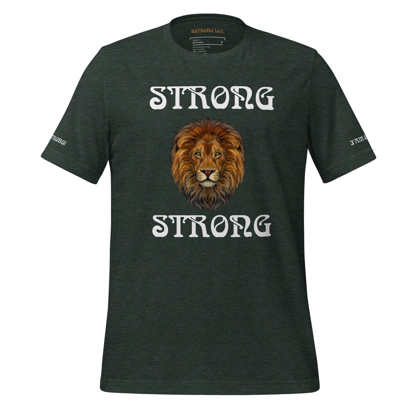 “IAM STRONG”Unisex T-Shirt W/White Font