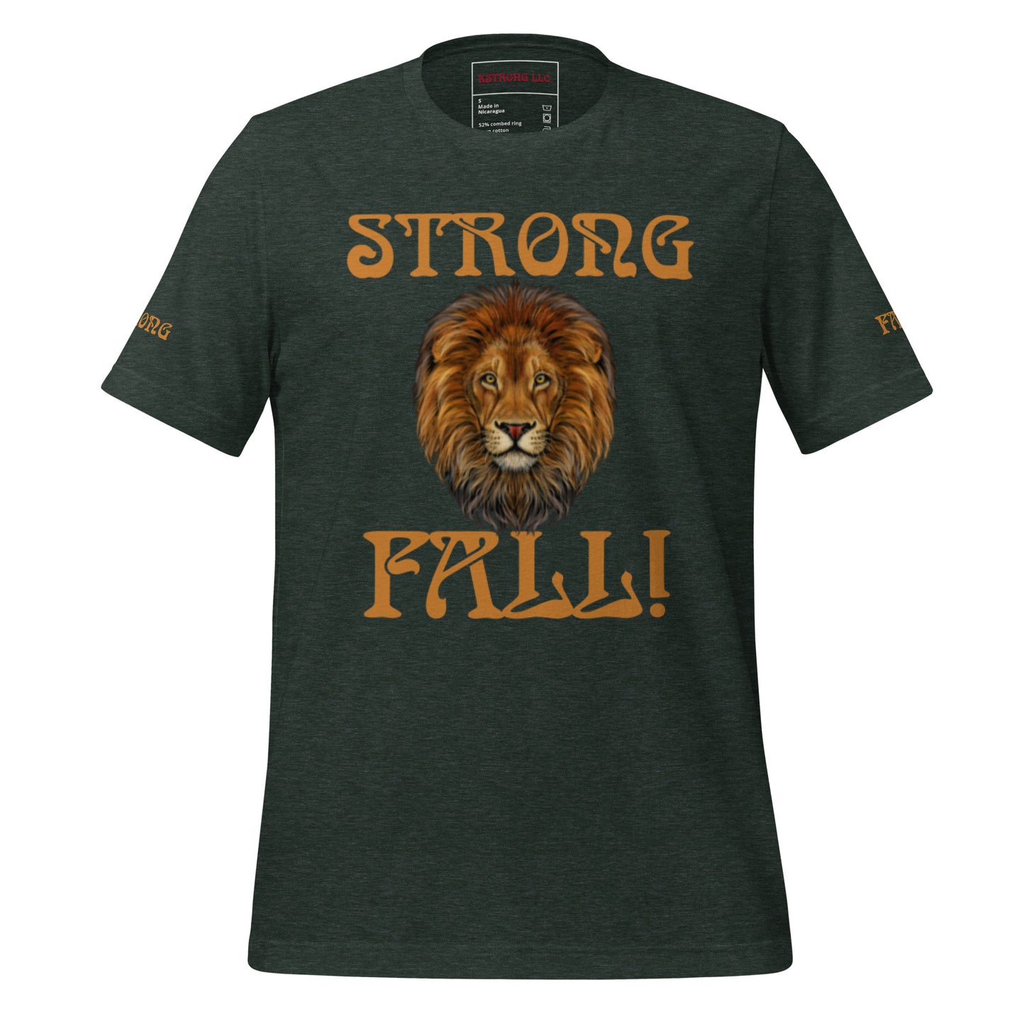 “STRONG FALL!”Unisex T-Shirt W/Fawn Font