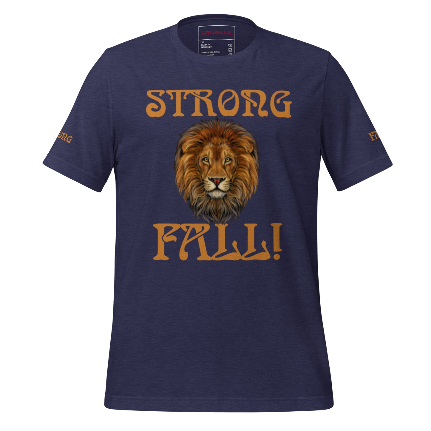 “STRONG FALL!”Unisex T-Shirt W/Fawn Font