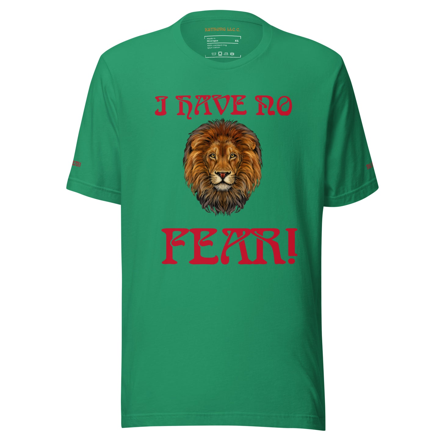 "I HAVE NO FEAR!"UnisexT-Shirt W/Red Font