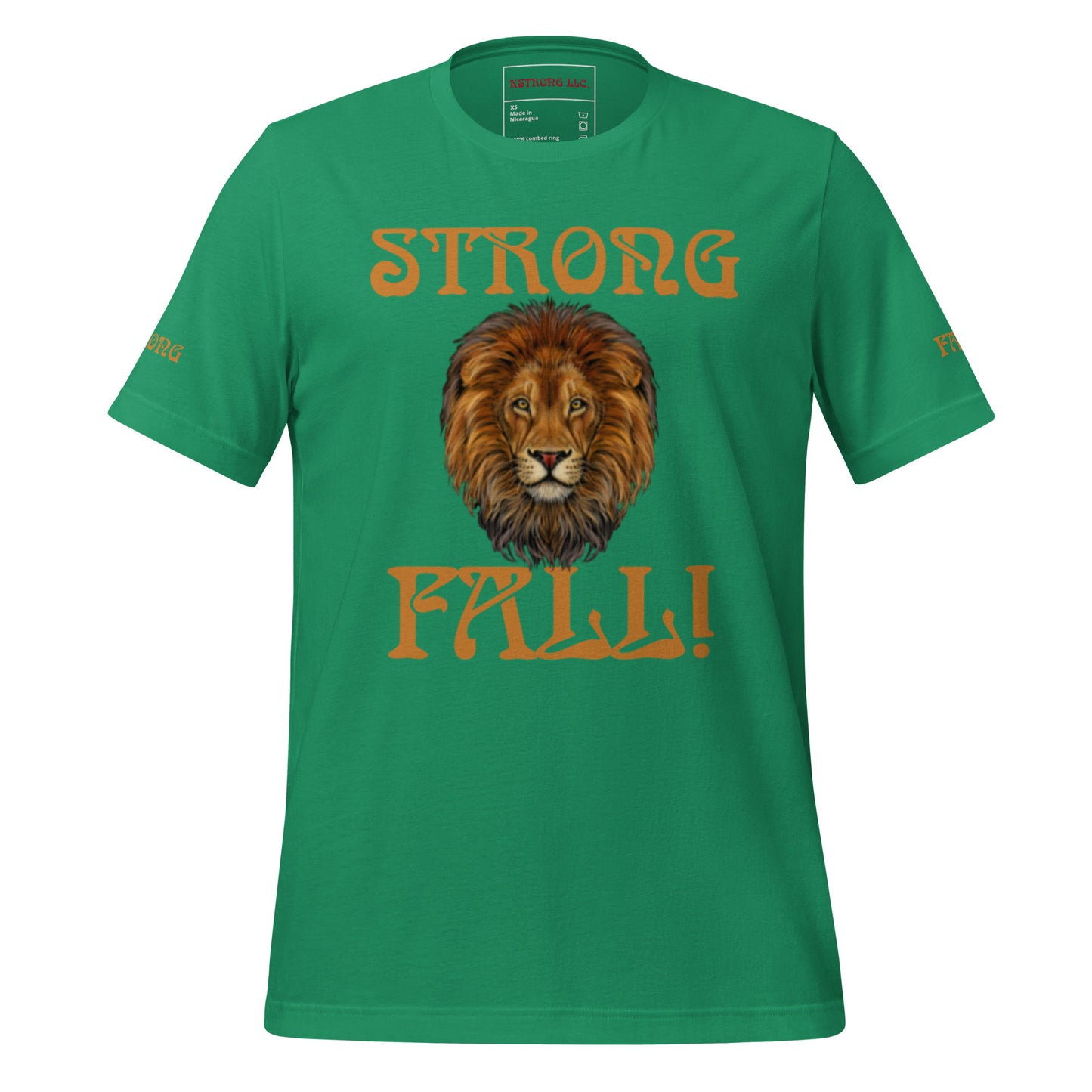 “STRONG FALL!”Unisex T-Shirt W/Fawn Font