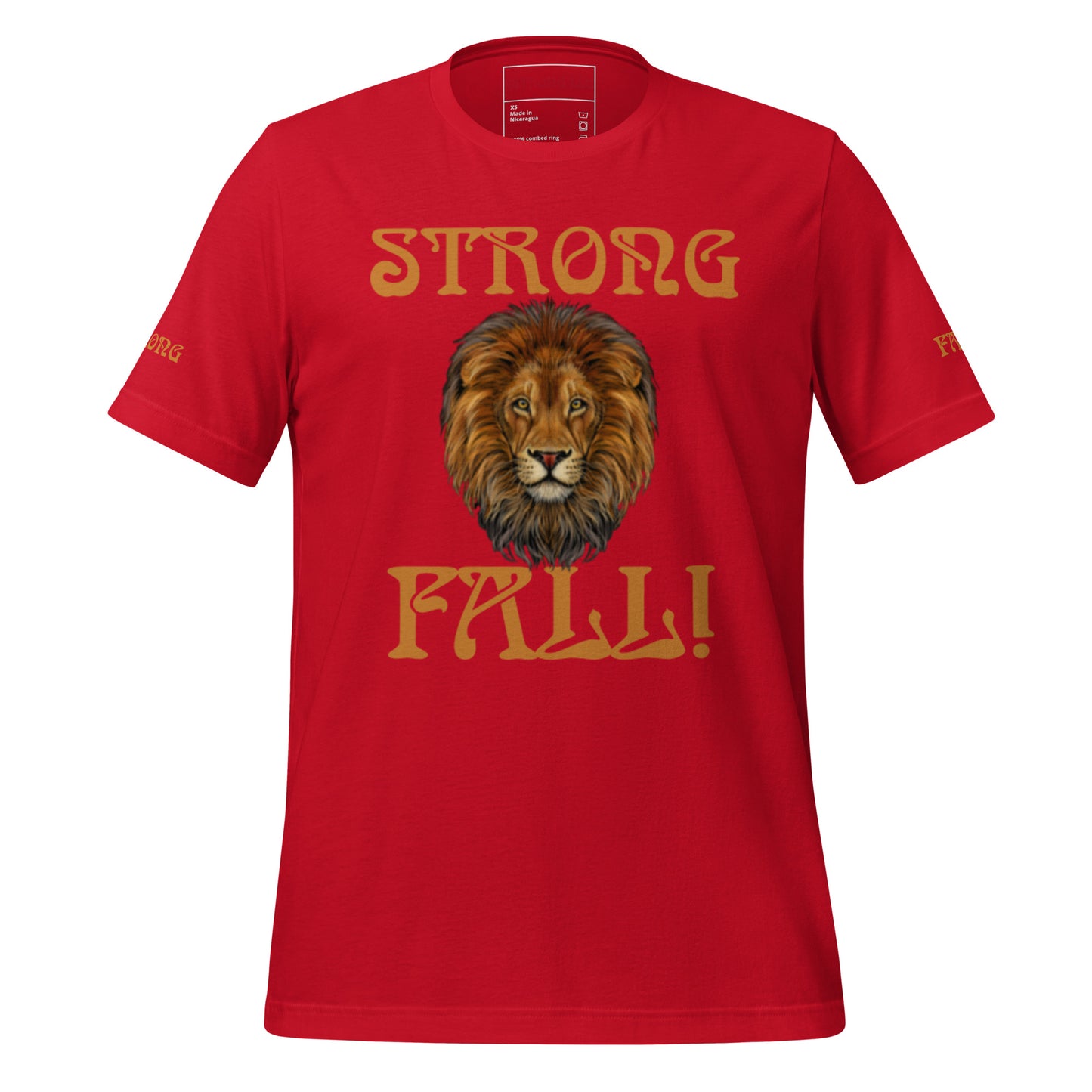 “STRONG FALL!”Unisex T-Shirt W/Fawn Font