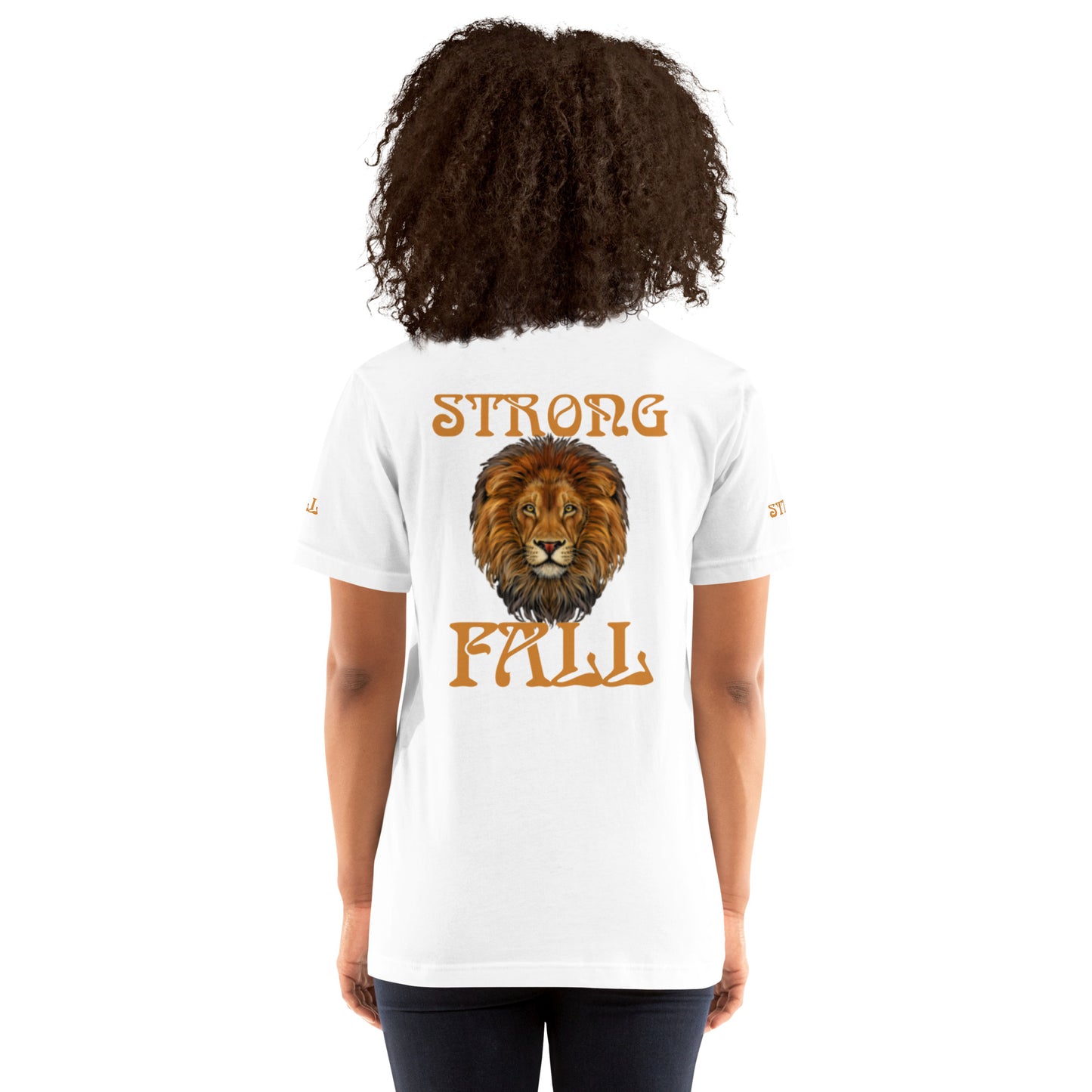 “STRONG FALL!”Unisex T-Shirt W/Fawn Font