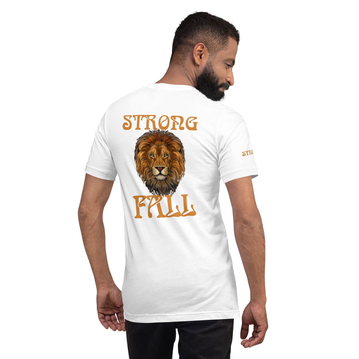 “STRONG FALL!”Unisex T-Shirt W/Fawn Font