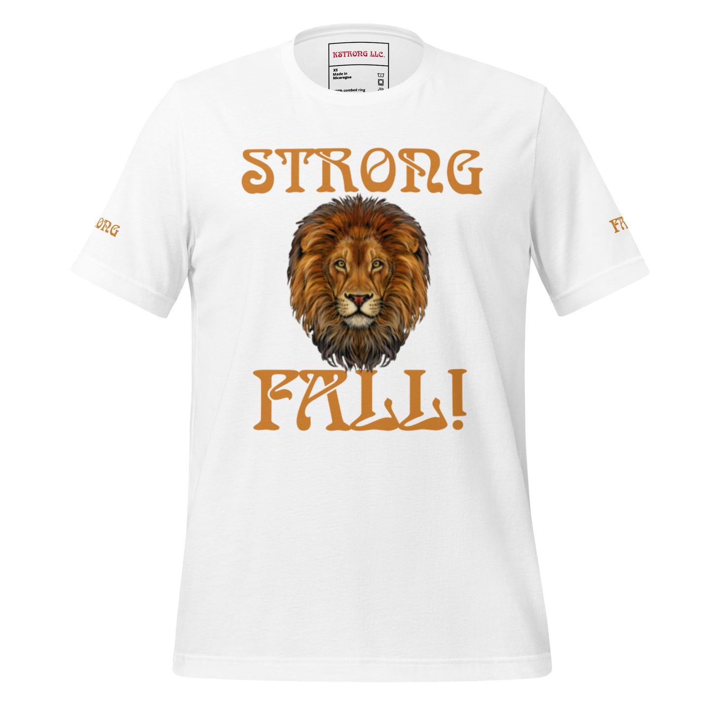 “STRONG FALL!”Unisex T-Shirt W/Fawn Font