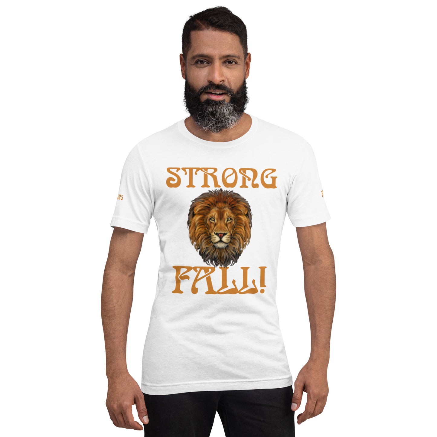 “STRONG FALL!”Unisex T-Shirt W/Fawn Font