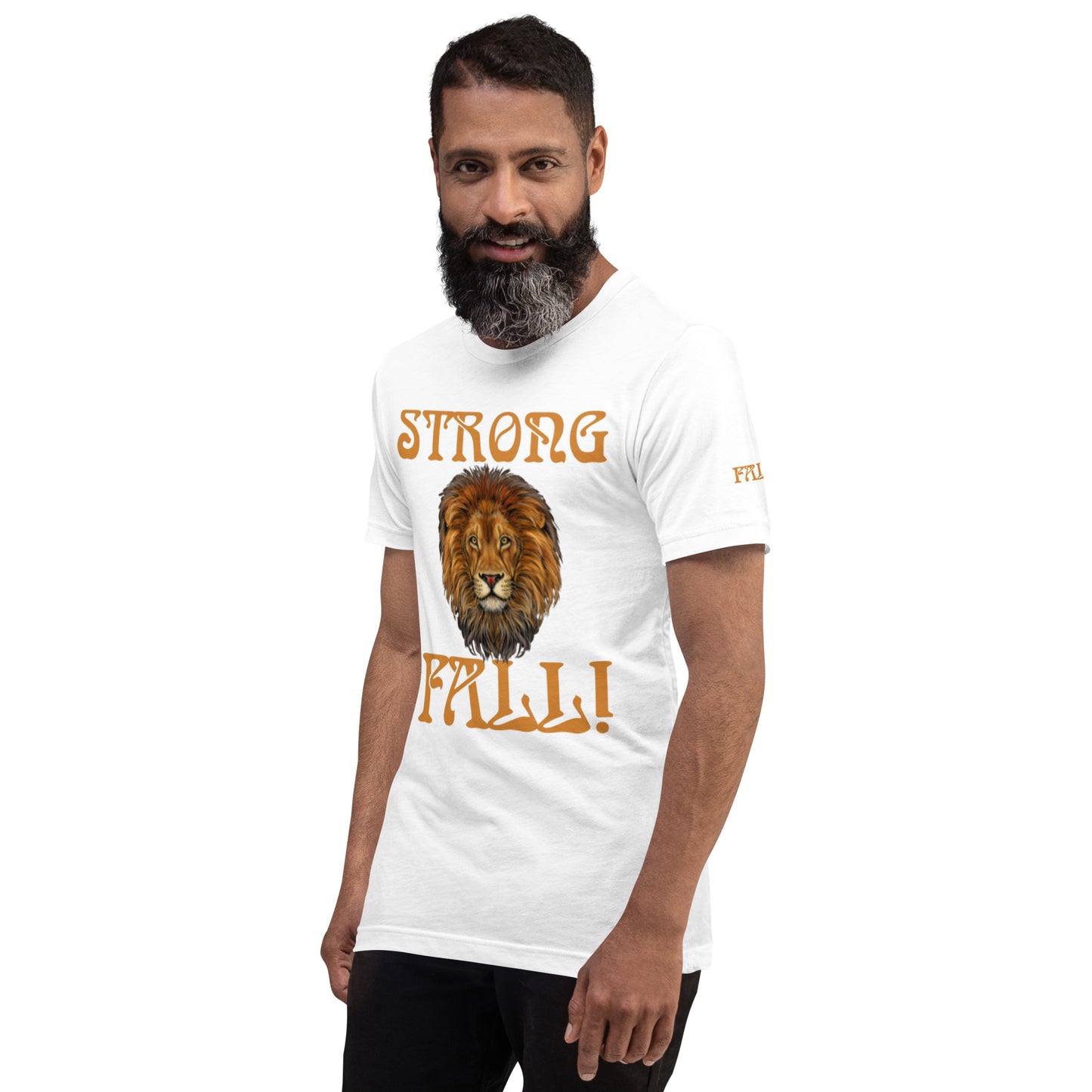 “STRONG FALL!”Unisex T-Shirt W/Fawn Font