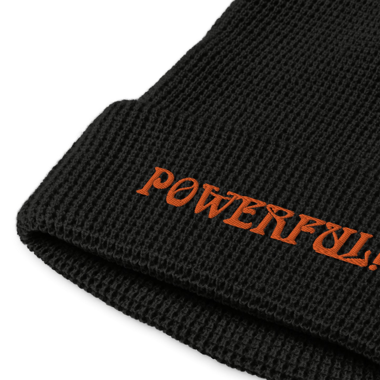 “POWERFUL!”Waffle Beanie W/Red Font