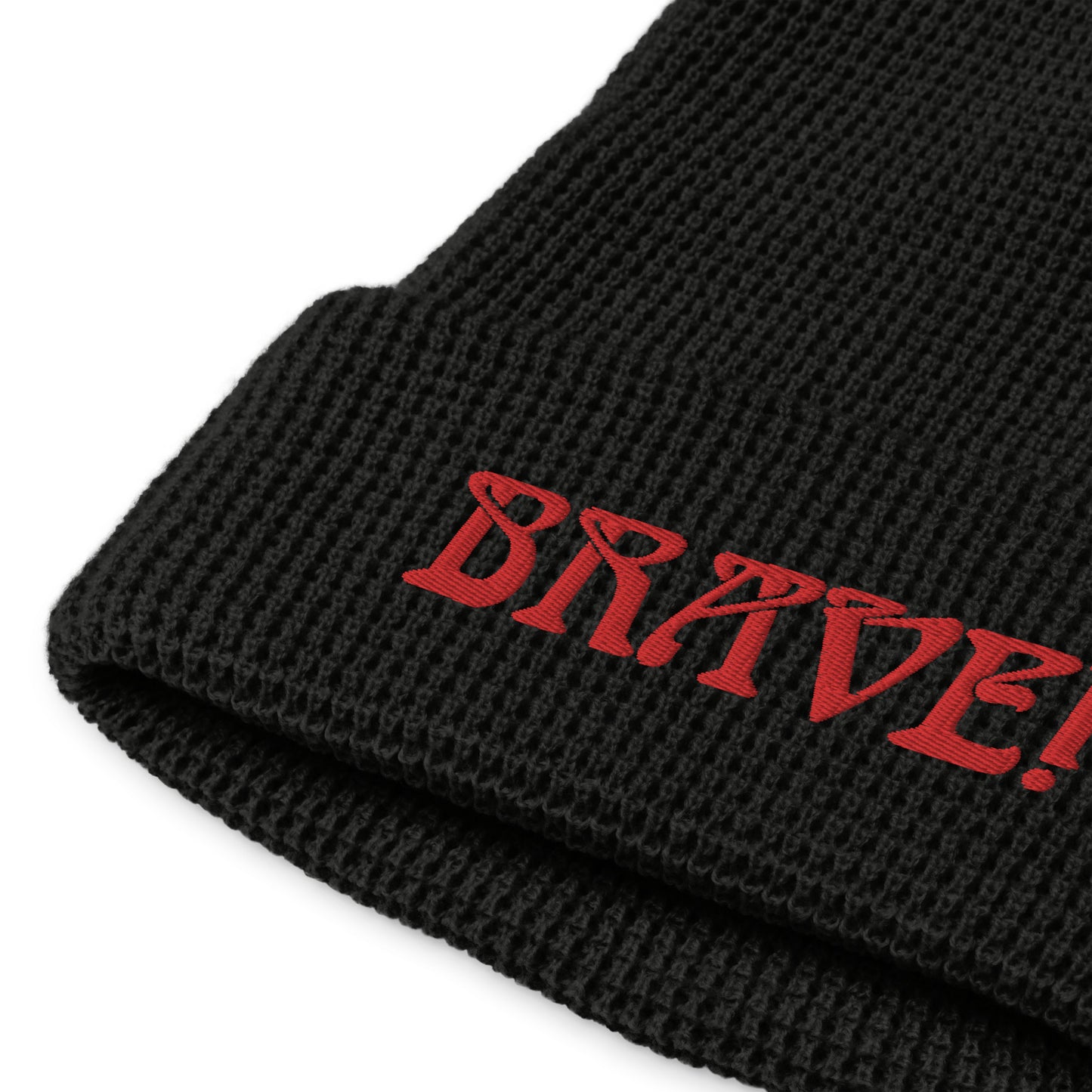 “BRAVE!”Waffle Beanie W/Red Font