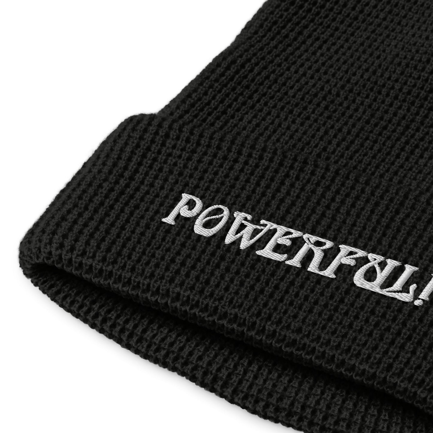 “POWERFUL!”Waffle Beanie W/White Font