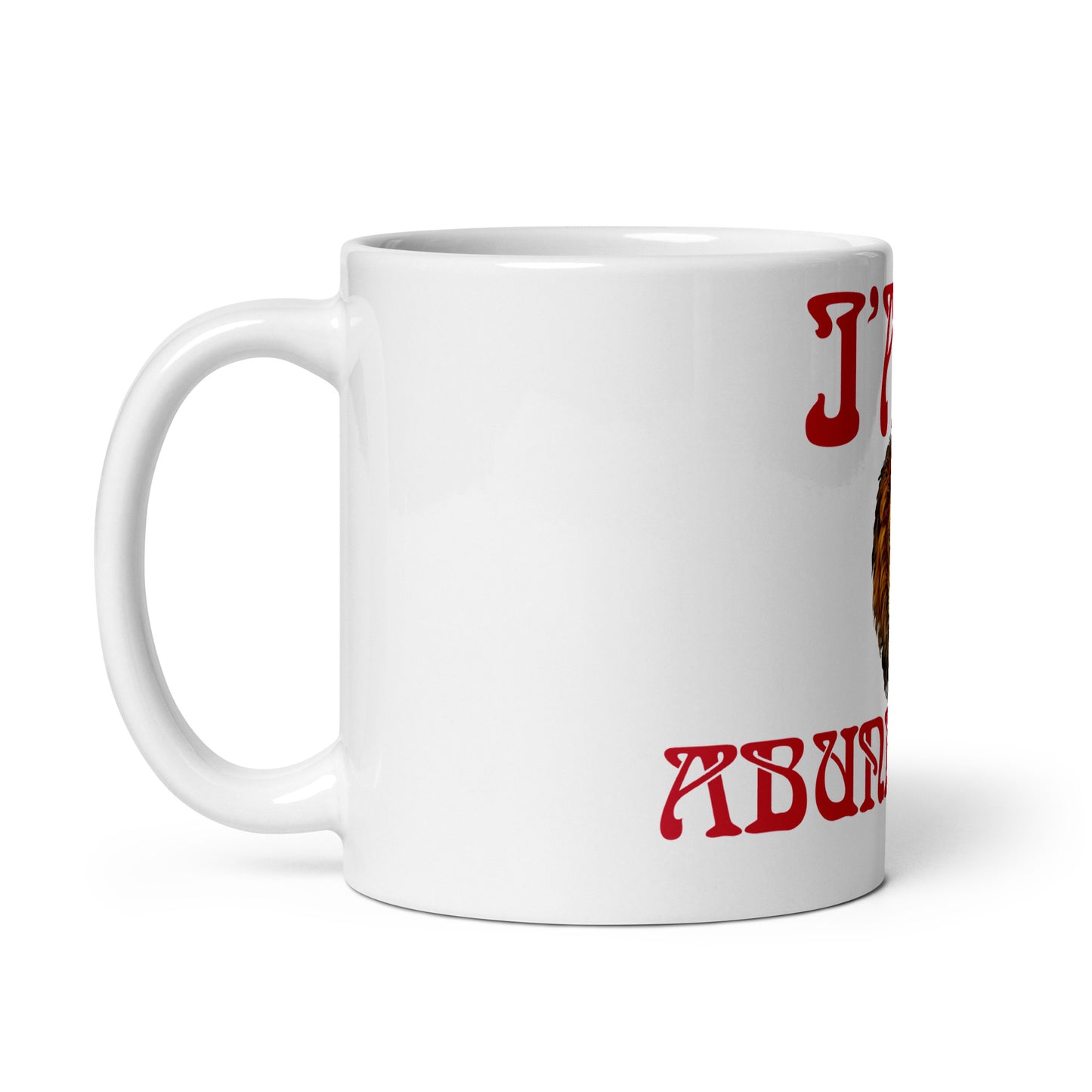 “IAM ABUNDANCE!”White Glossy Mug W/Red Font