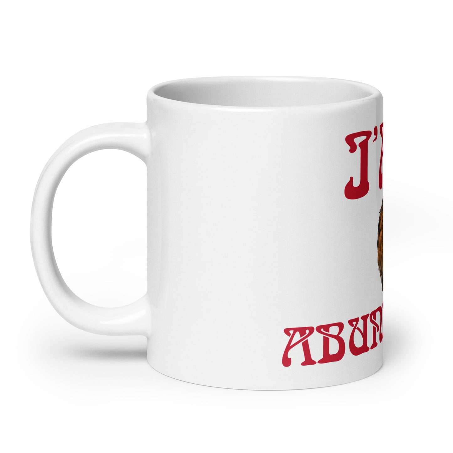 “IAM ABUNDANCE!”White Glossy Mug W/Red Font