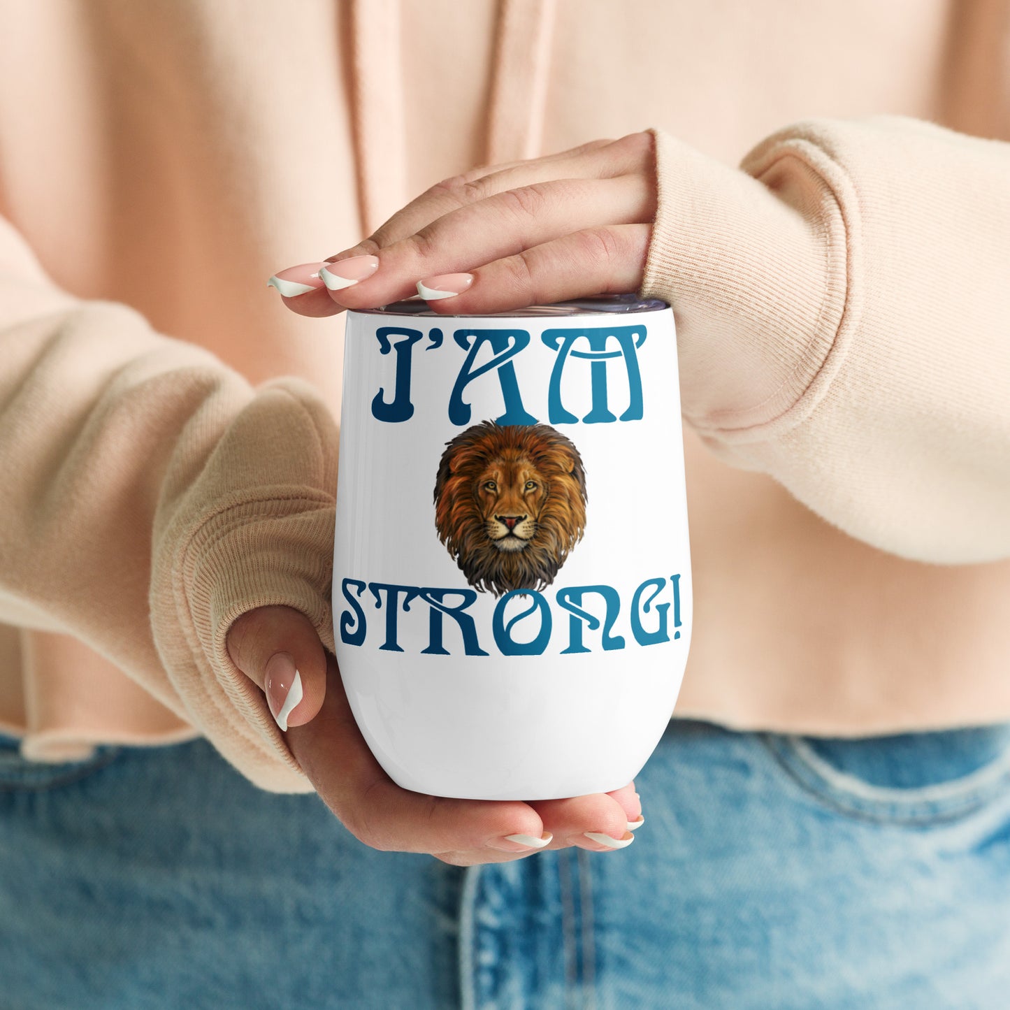 “I’AM STRONG!”White Wine Tumbler W/Cerulean Font