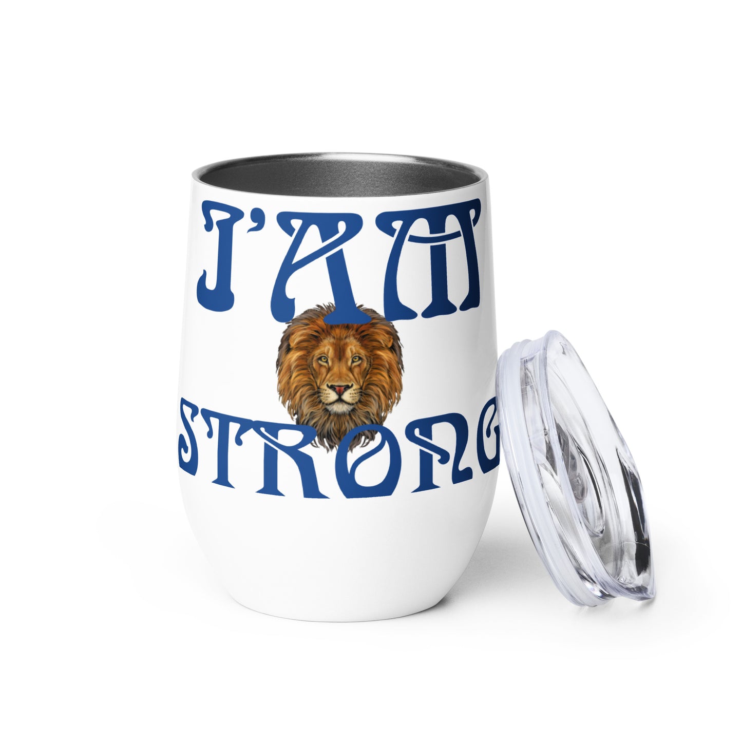 “I’AM STRONG!”White Wine Tumbler W/Blue Font