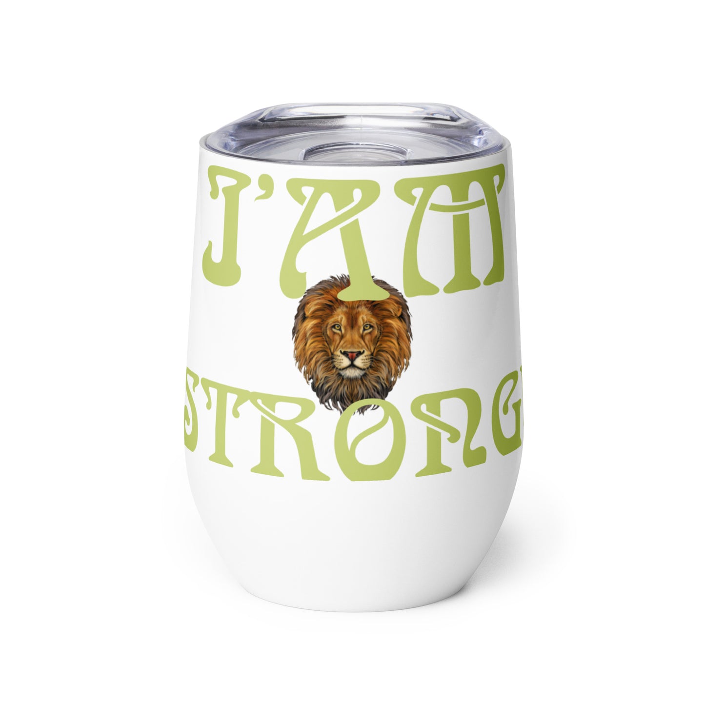 “I’AM STRONG!” White Wine Tumbler W/White Willow Font