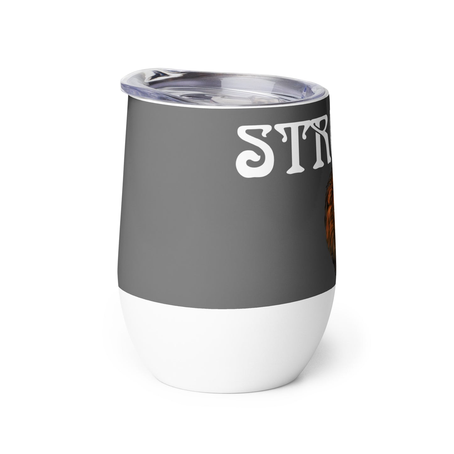 “STRONG”Grey Wine Tumbler W/White Font