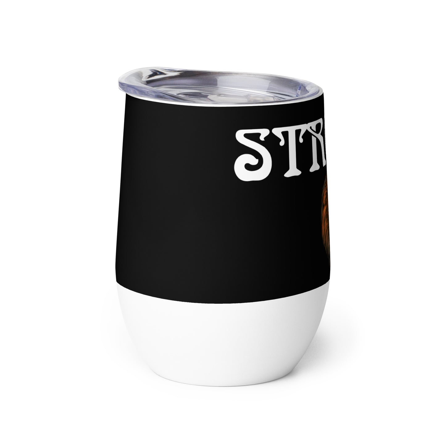 “STRONG”Black Wine Tumbler W/White Font