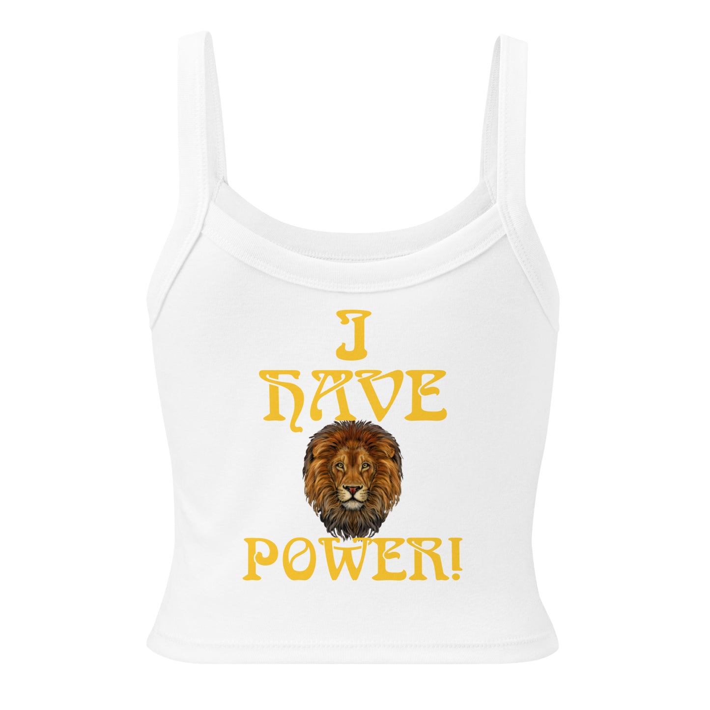 “I HAVE POWER!” Women’s Micro-Rib Tank Top W/Yellow Font