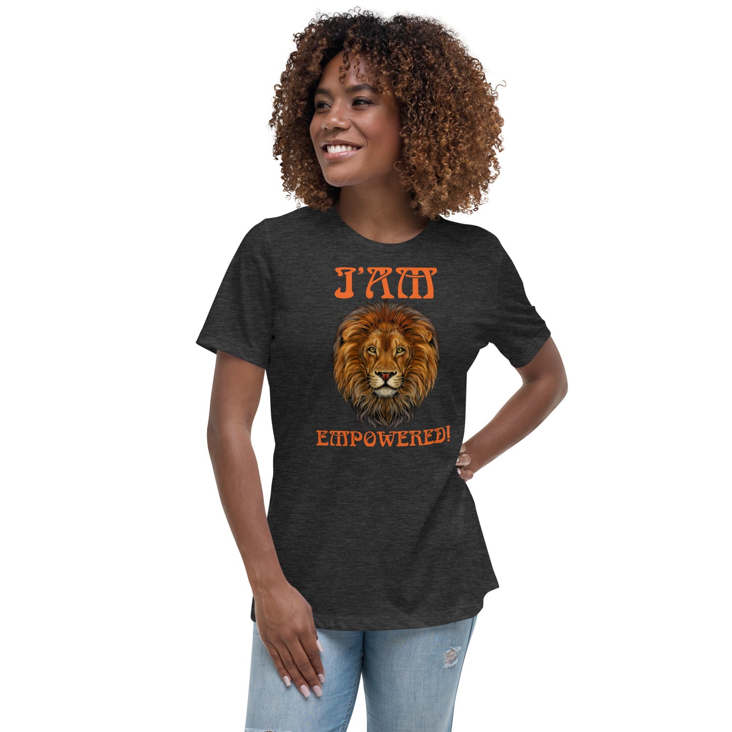 “I’AM EMPOWERED!”Women's Relaxed T-Shirt W/Orange Font